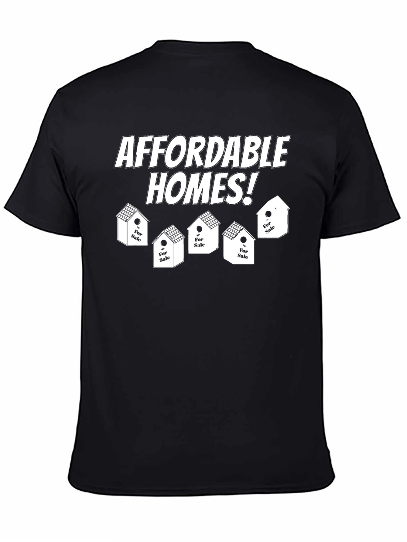 Affordable Homes T-Shirt - Real Estate Tee