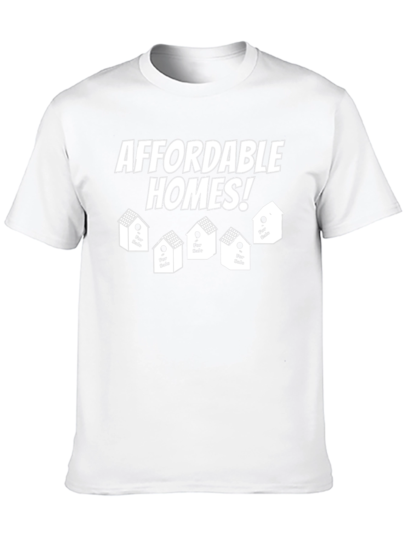 Affordable Homes T-Shirt - Real Estate Tee
