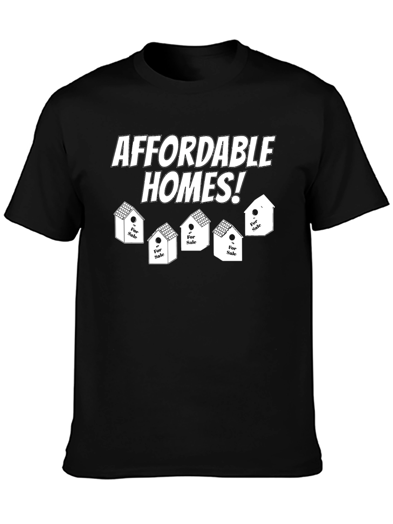 Affordable Homes T-Shirt - Real Estate Tee
