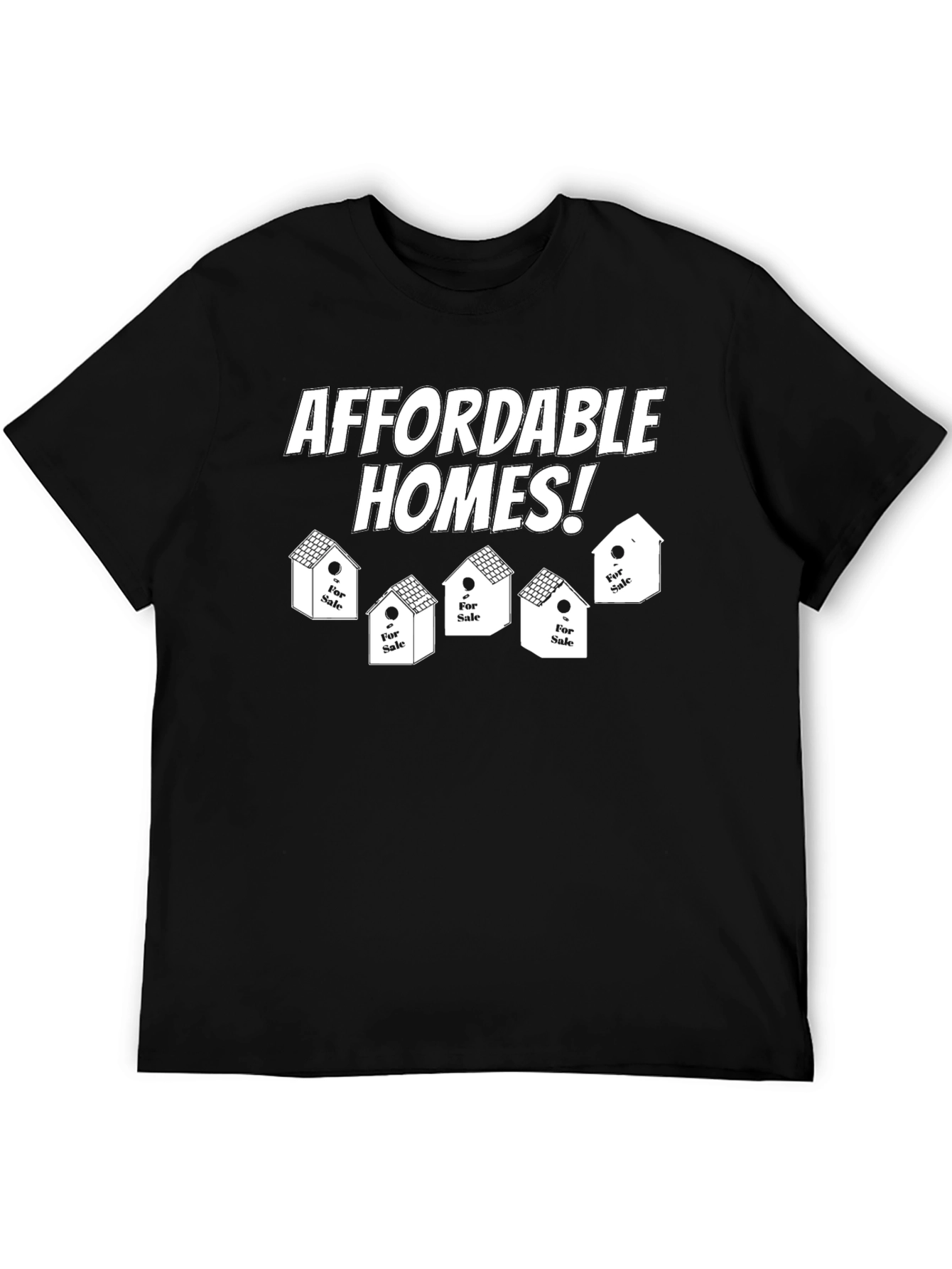 Affordable Homes T-Shirt - Real Estate Tee
