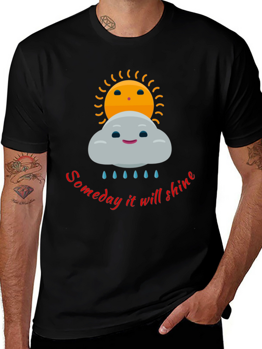 Optimistic Graphic Tee - Someday It Will Shine T-Shirt