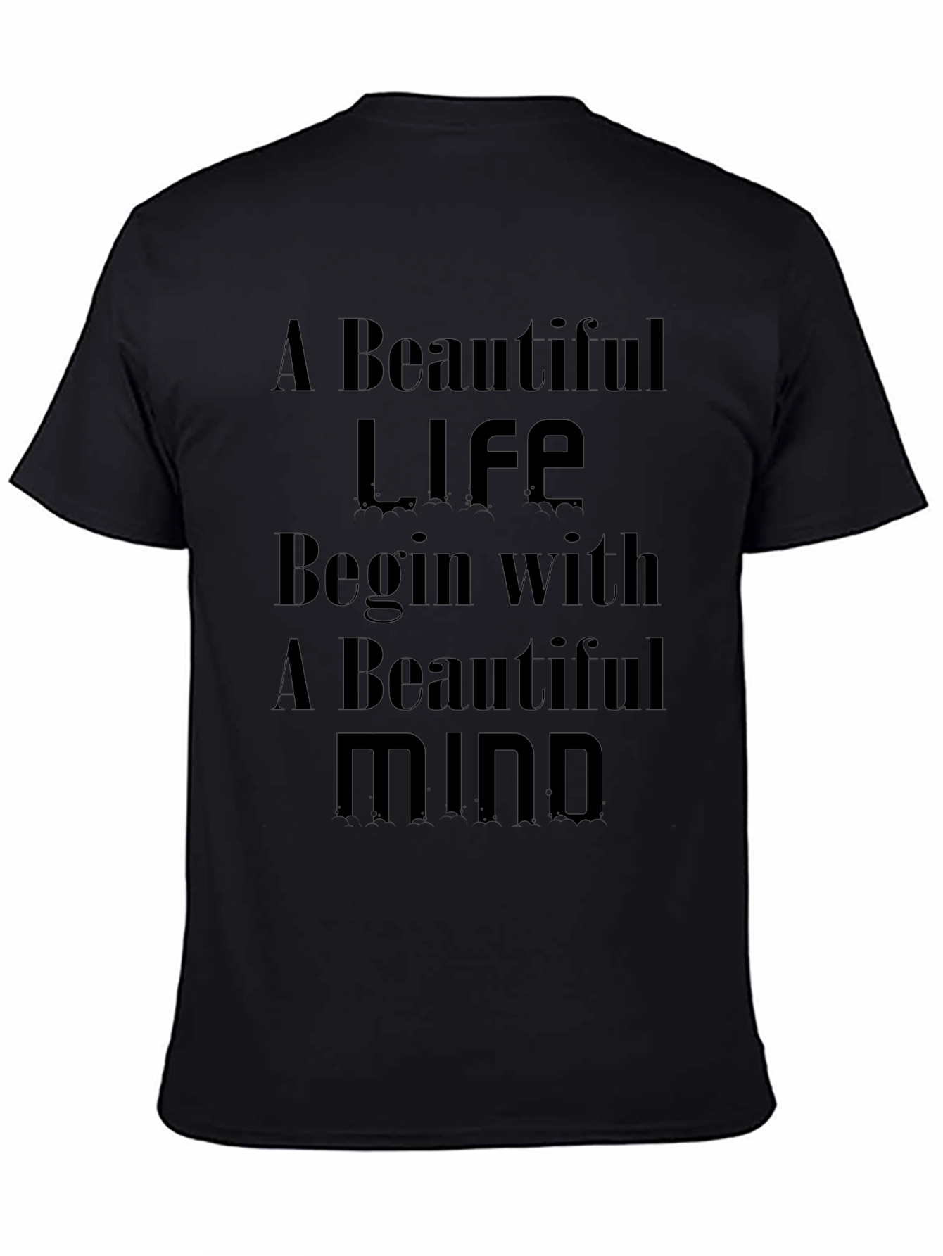 Motivational T-Shirt - Beautiful Life Beautiful Mind