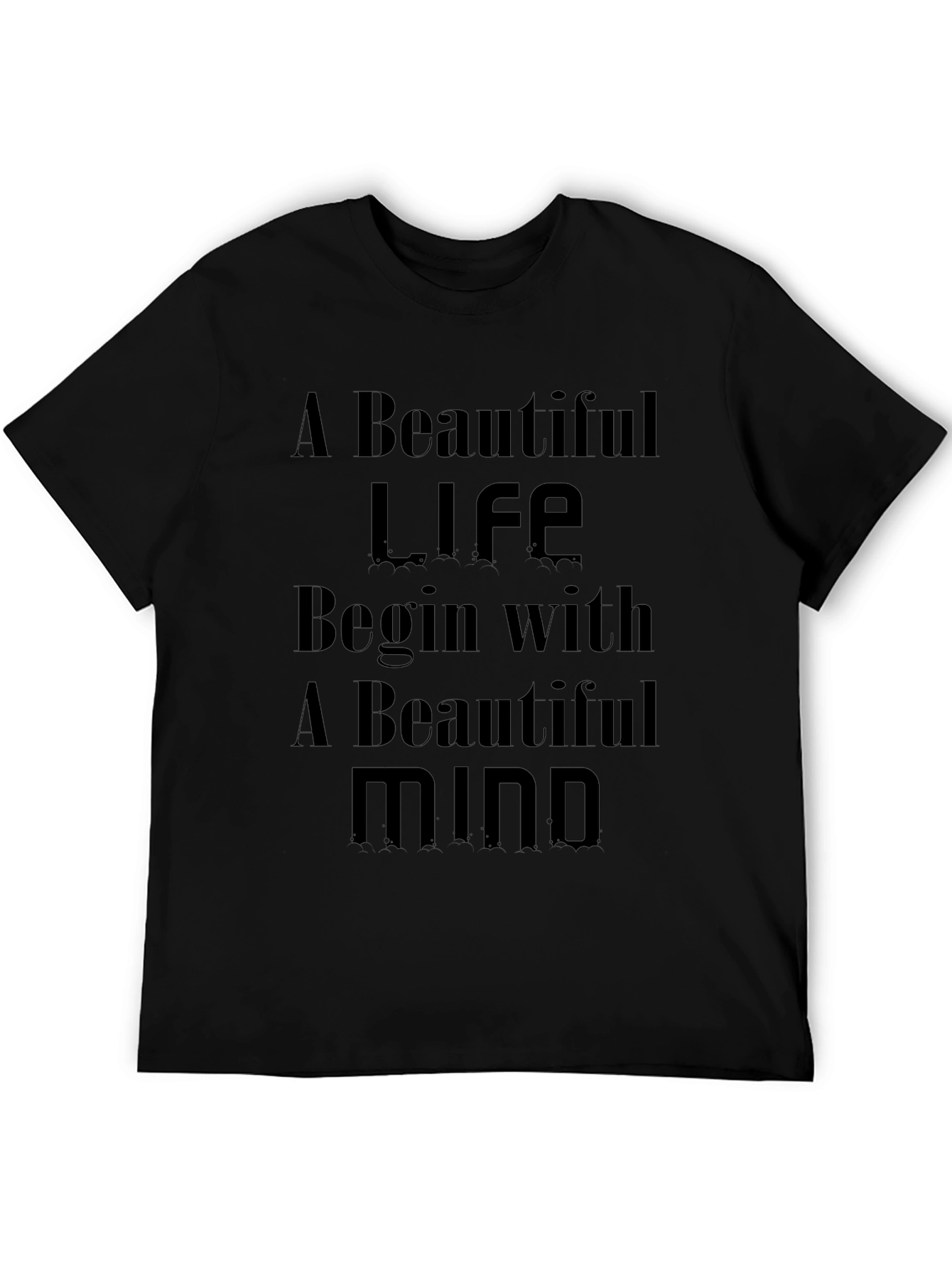 Motivational T-Shirt - Beautiful Life Beautiful Mind