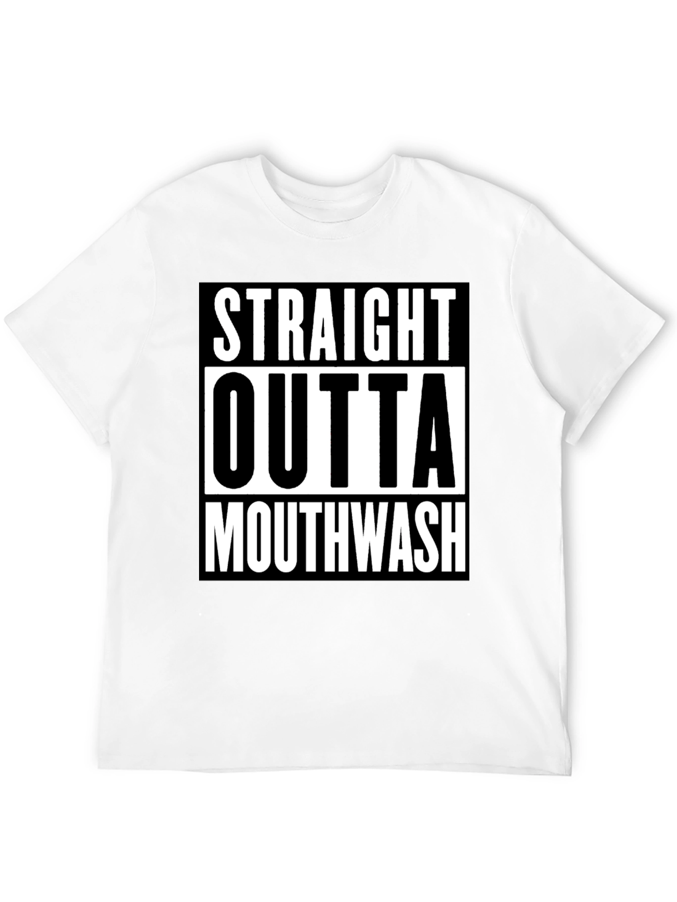Straight Outta Mouthwash Graphic Tee