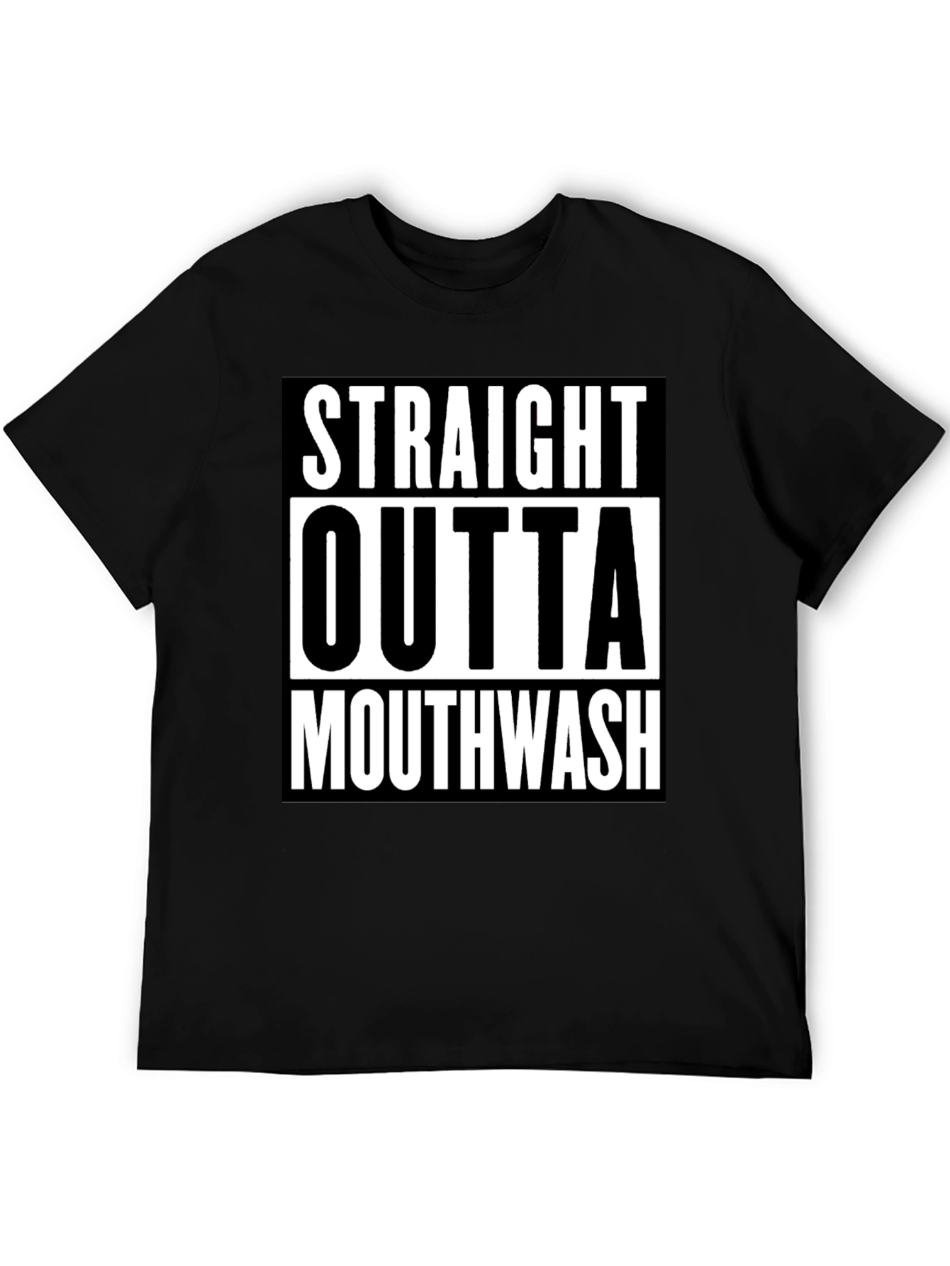 Straight Outta Mouthwash Graphic Tee