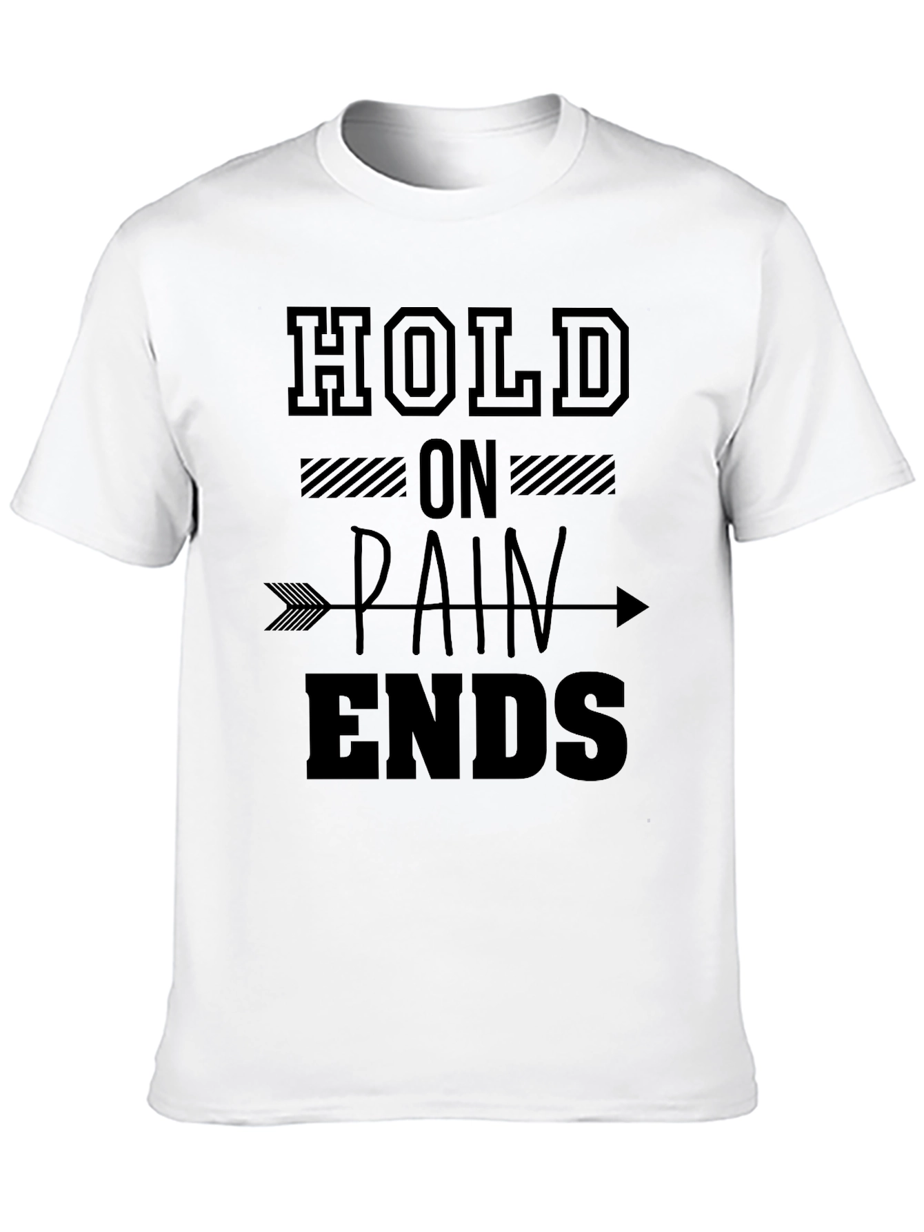 Hold On Pain Ends Graphic T-Shirt