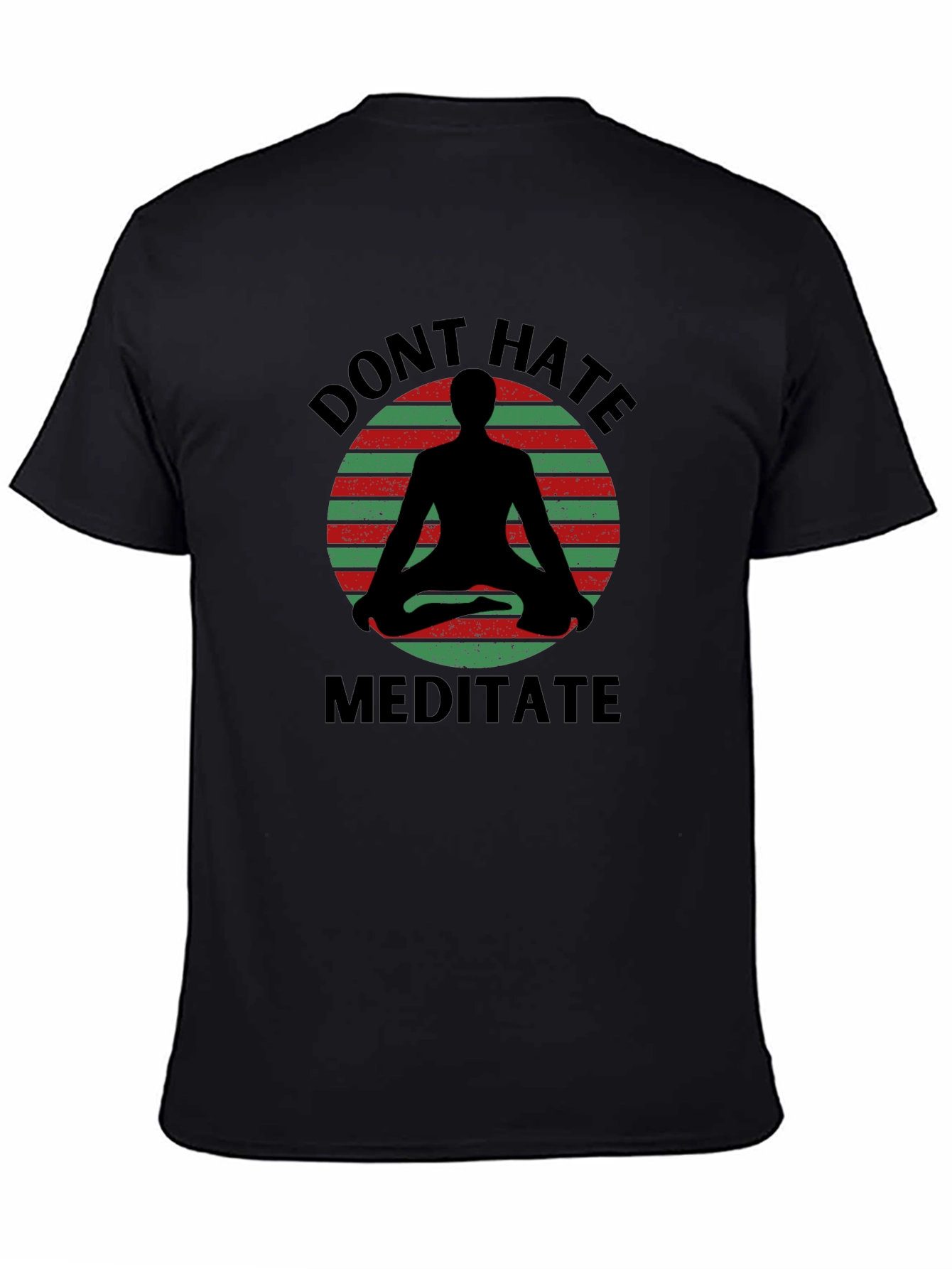 Dont Hate Meditate Graphic Tee