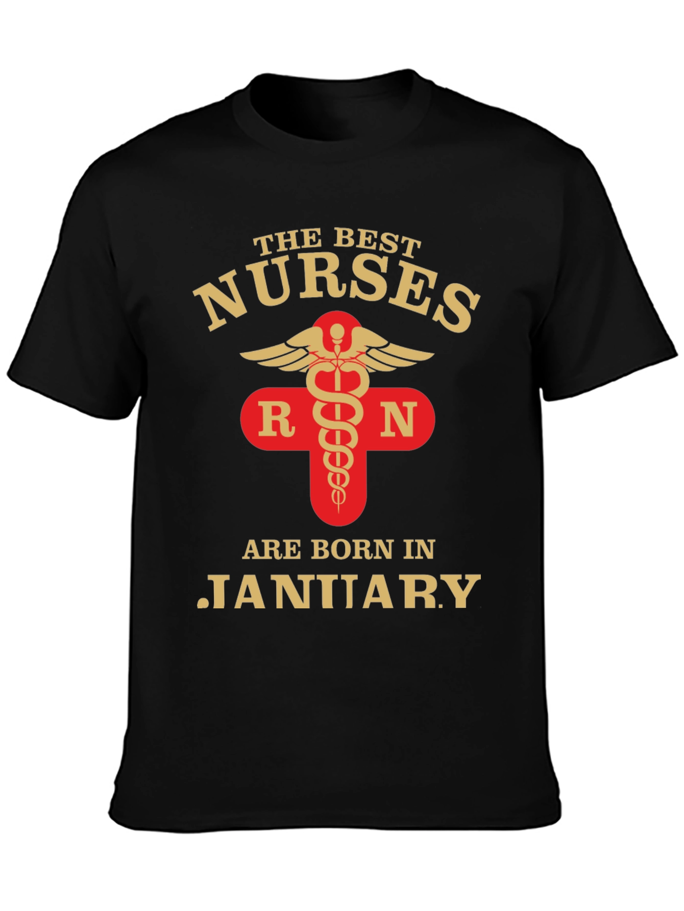 Best Nurses Born In January T-Shirt
