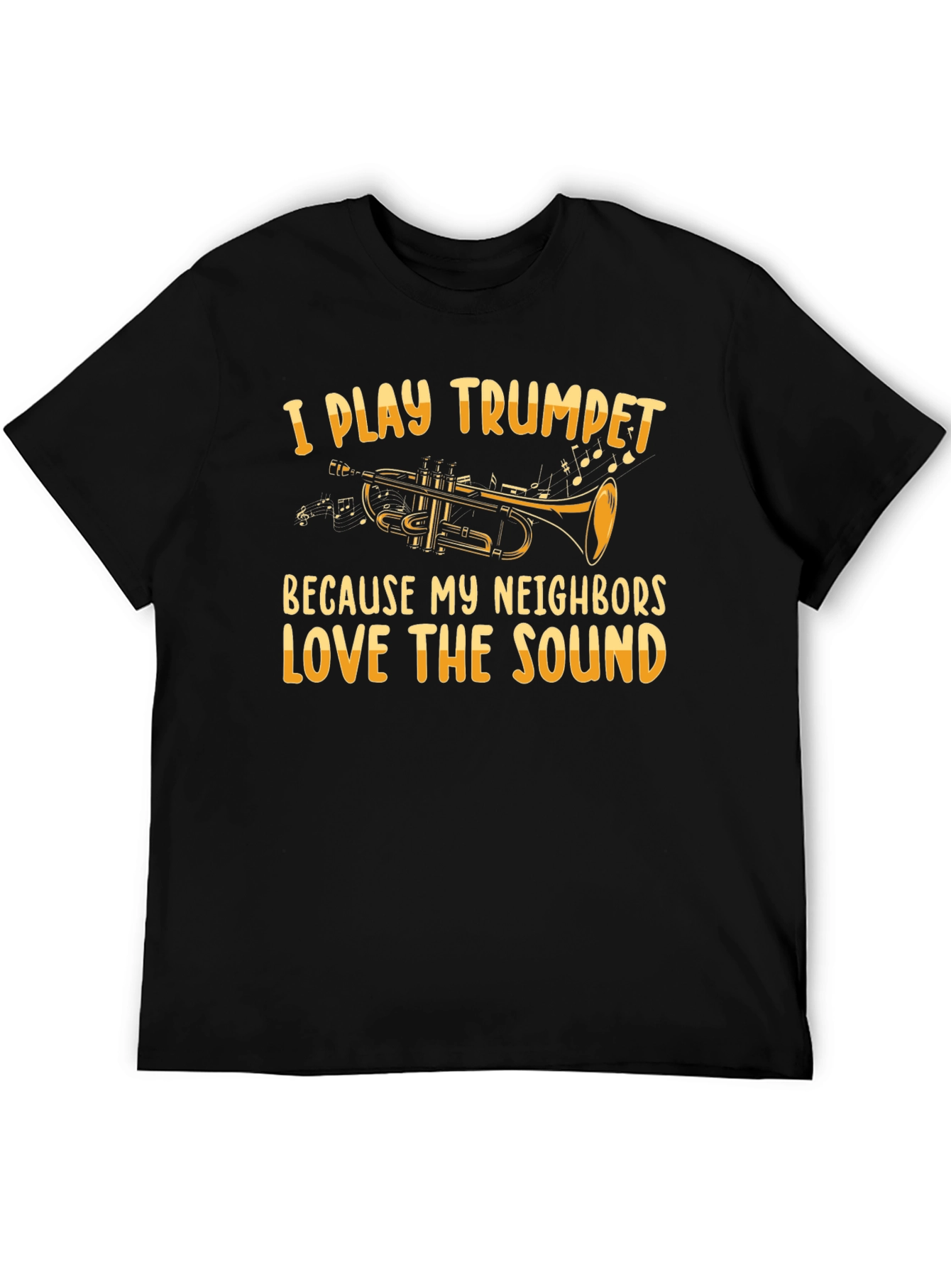 I Play Trumpet T-Shirt - Funny Musician Tee