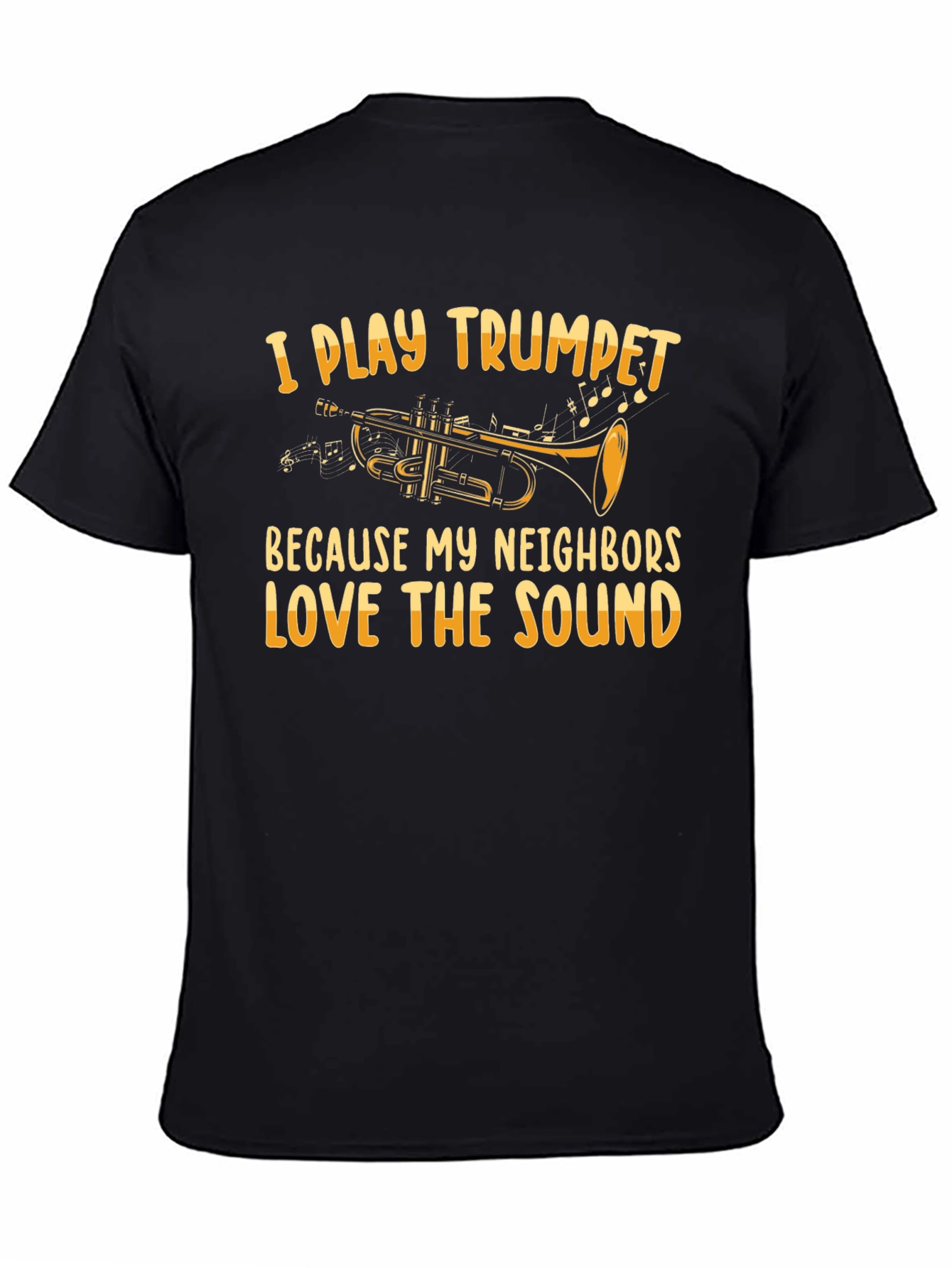 I Play Trumpet T-Shirt - Funny Musician Tee