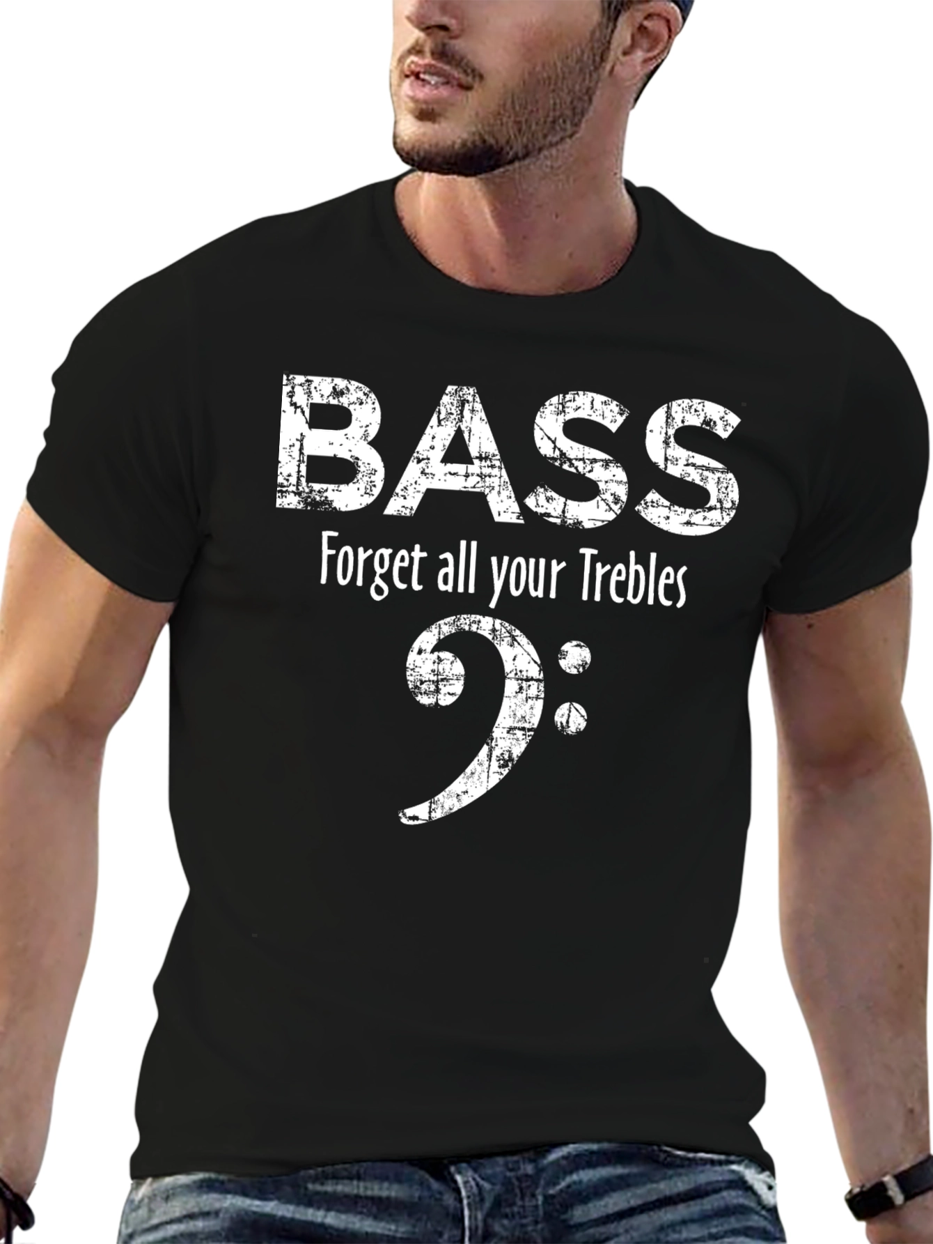 Bass Music T-Shirt - Forget All Your Trebles