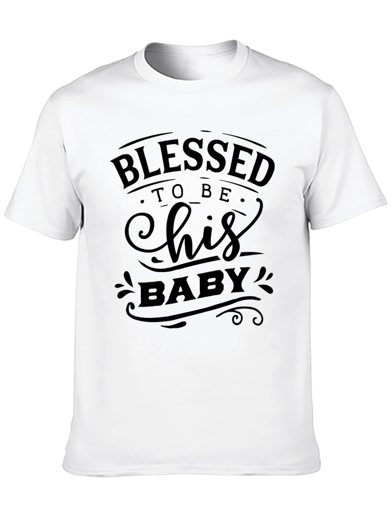 Blessed To Be His Baby Black Graphic T-Shirt
