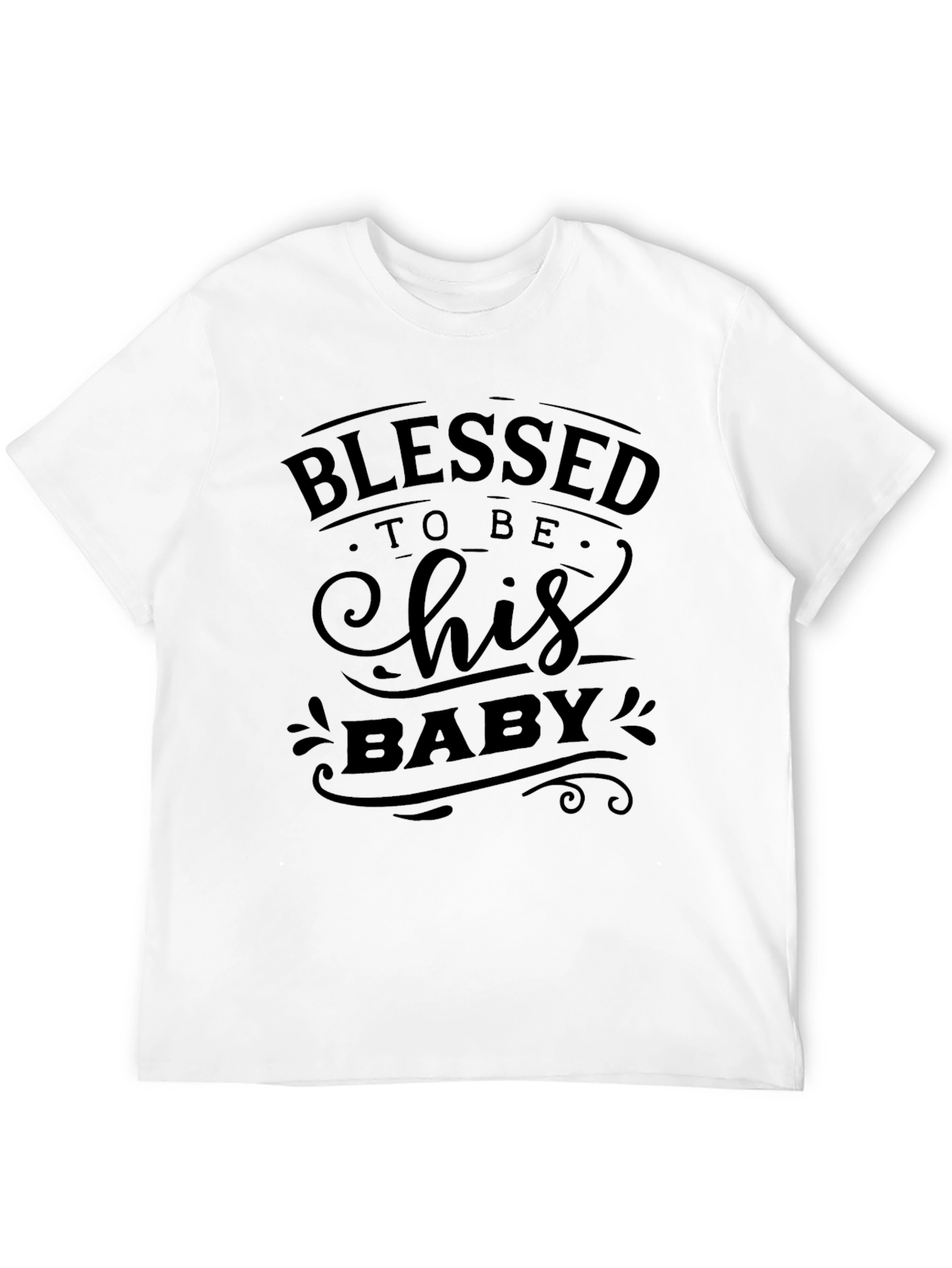 Blessed To Be His Baby Black Graphic T-Shirt