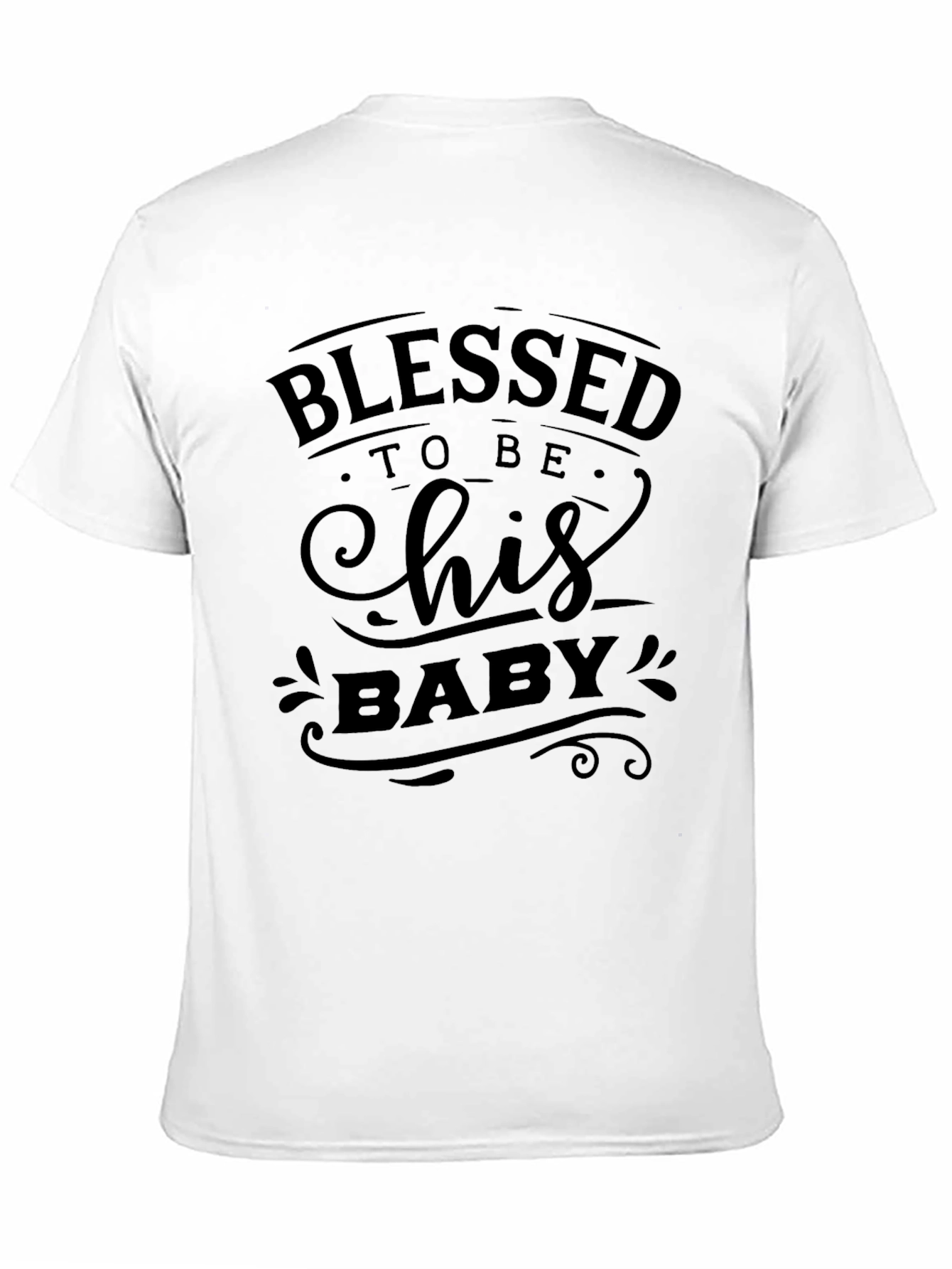 Blessed To Be His Baby Black Graphic T-Shirt