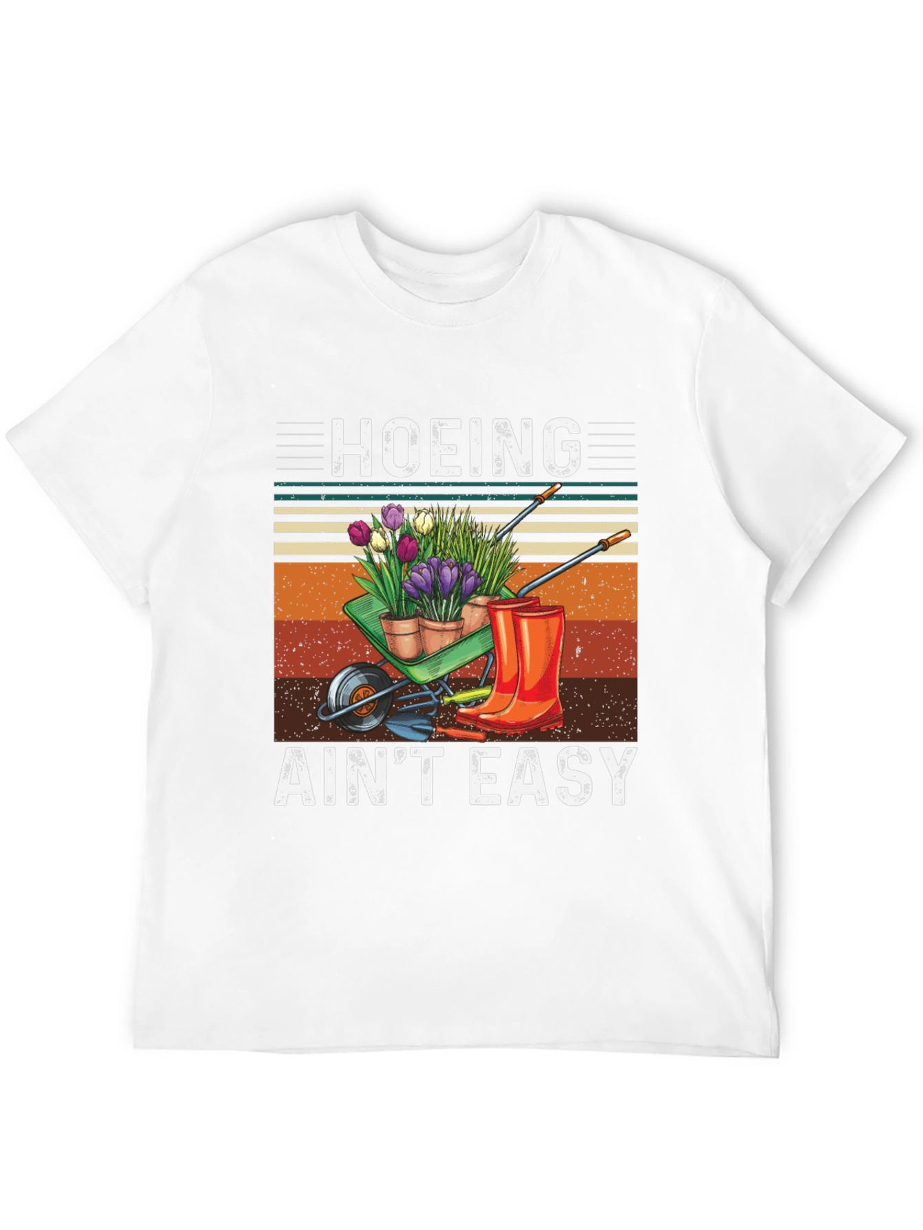 Hoeing Aint Easy Gardening T-Shirt