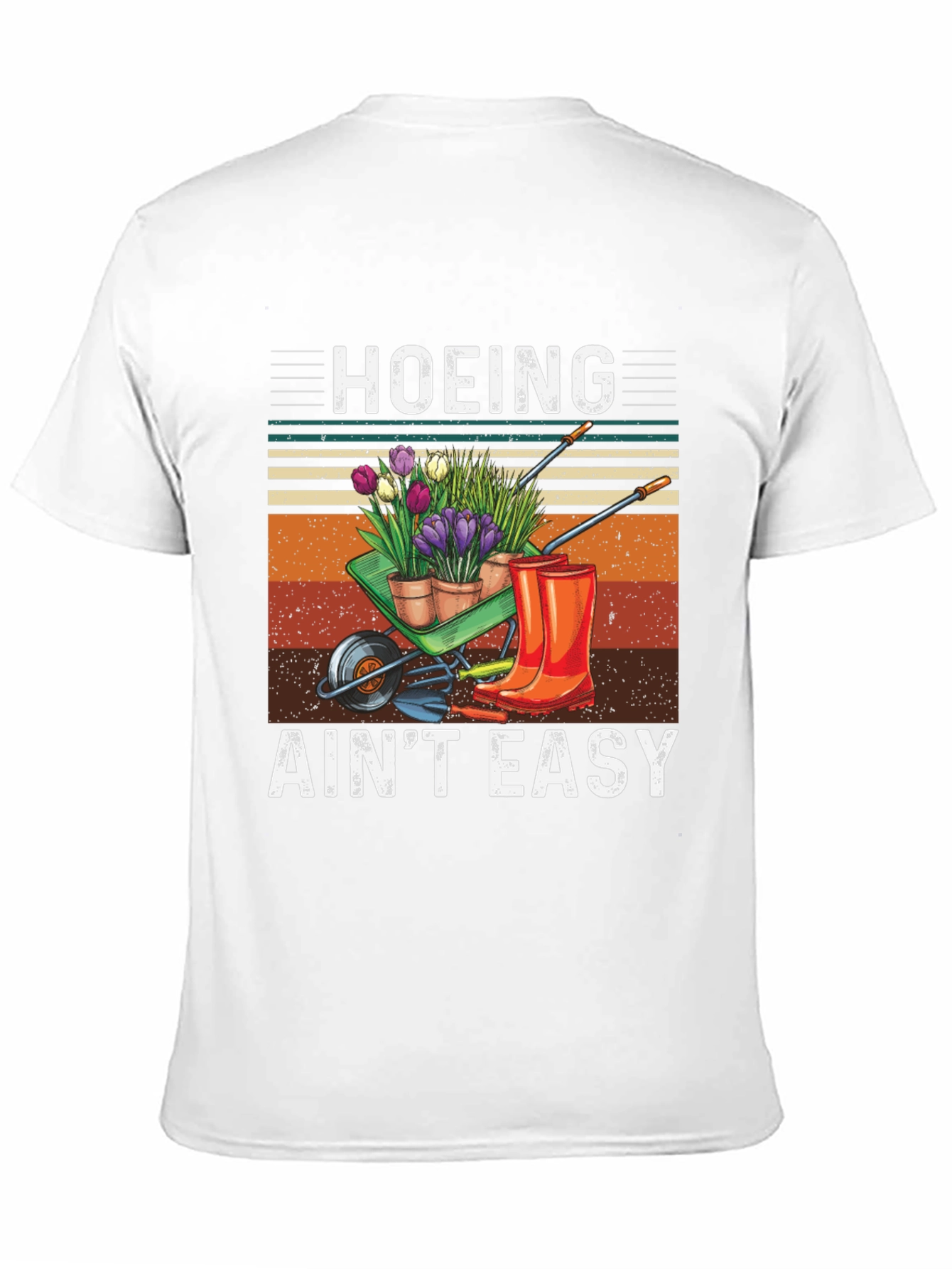 Hoeing Aint Easy Gardening T-Shirt