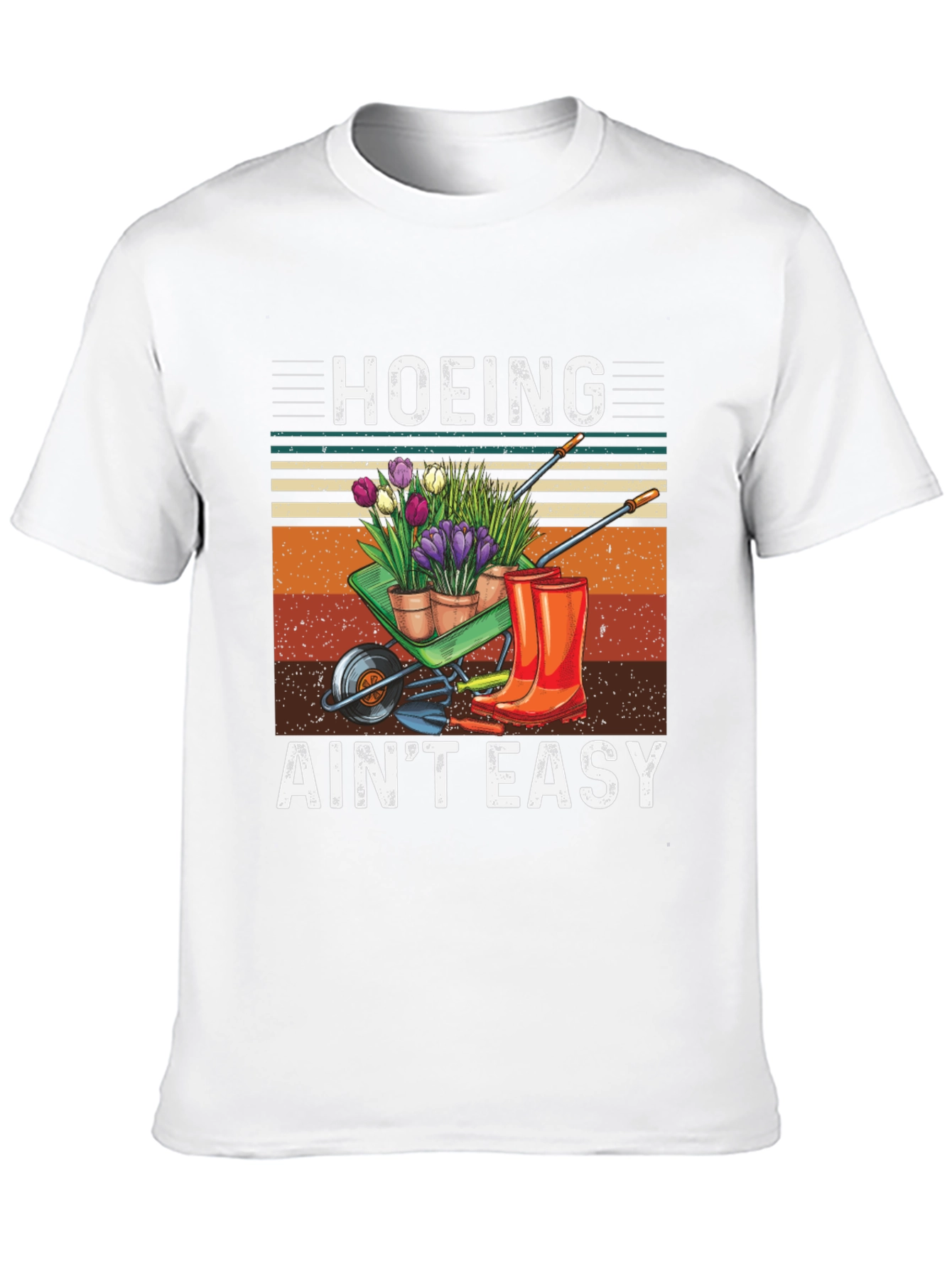 Hoeing Aint Easy Gardening T-Shirt