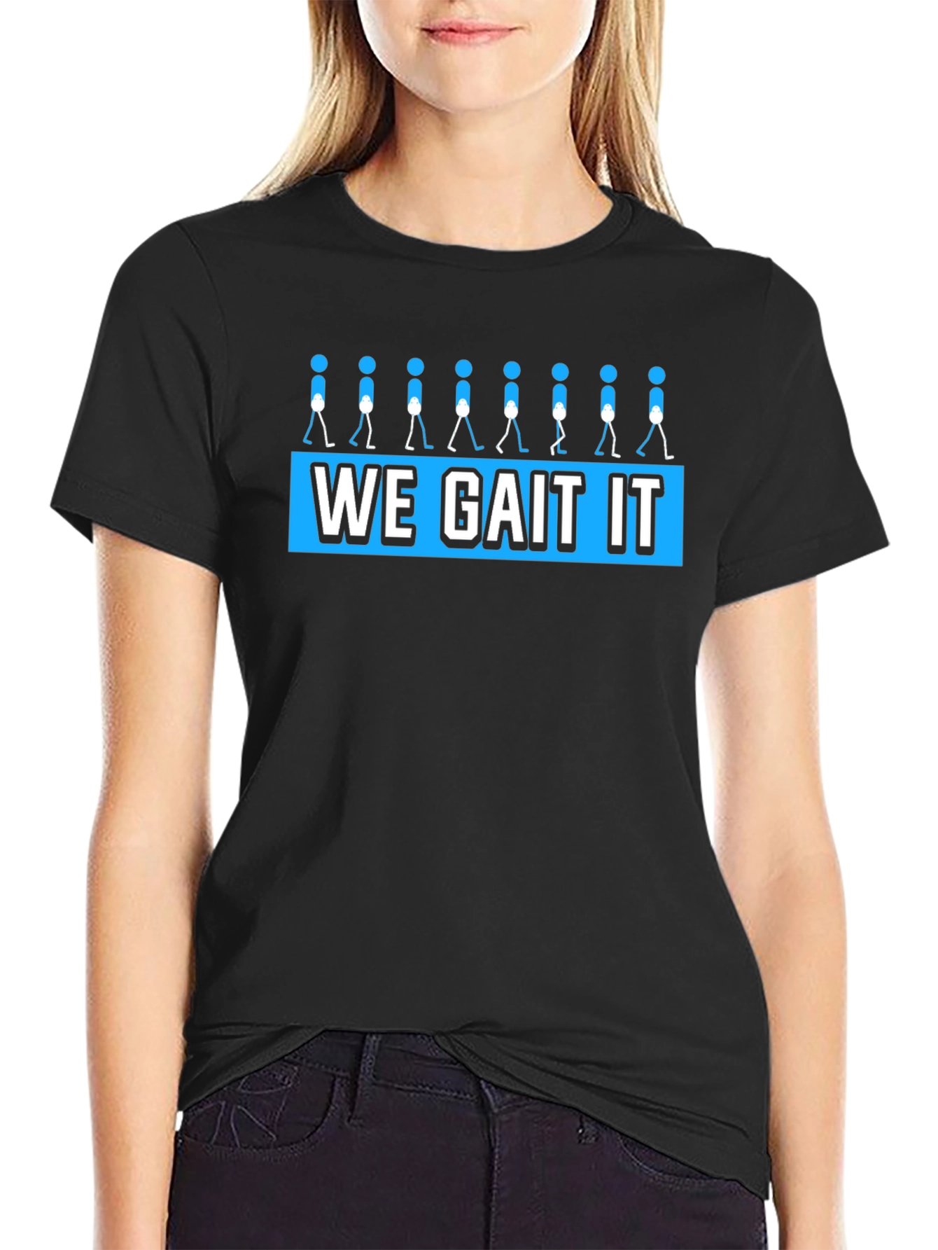 Funny We Gait It Walking Stick Figure Black T-Shirt