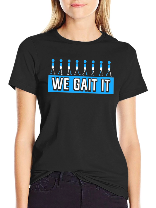 Funny We Gait It Walking Stick Figure Black T-Shirt
