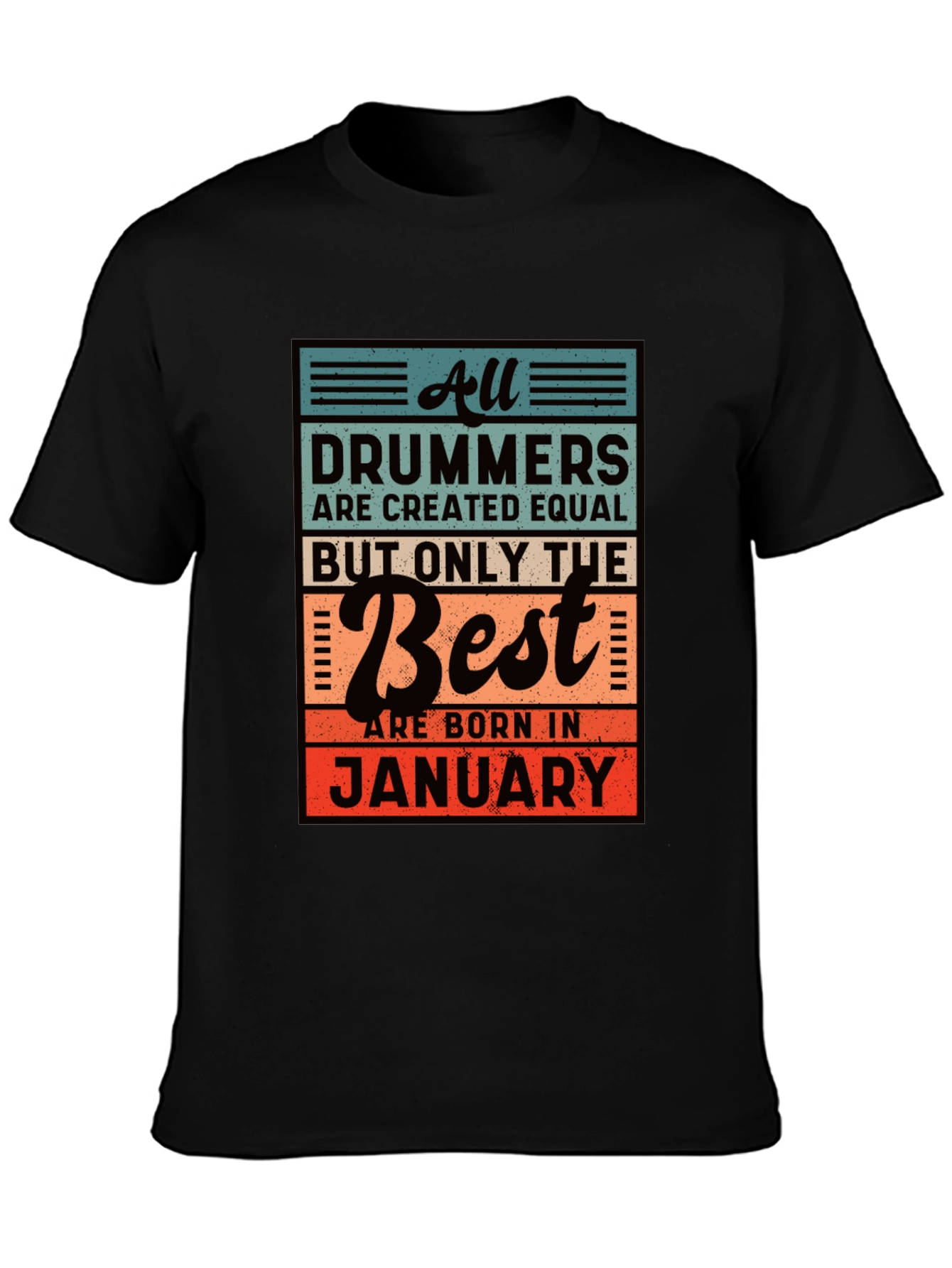 Drummers Born in January Black T-Shirt