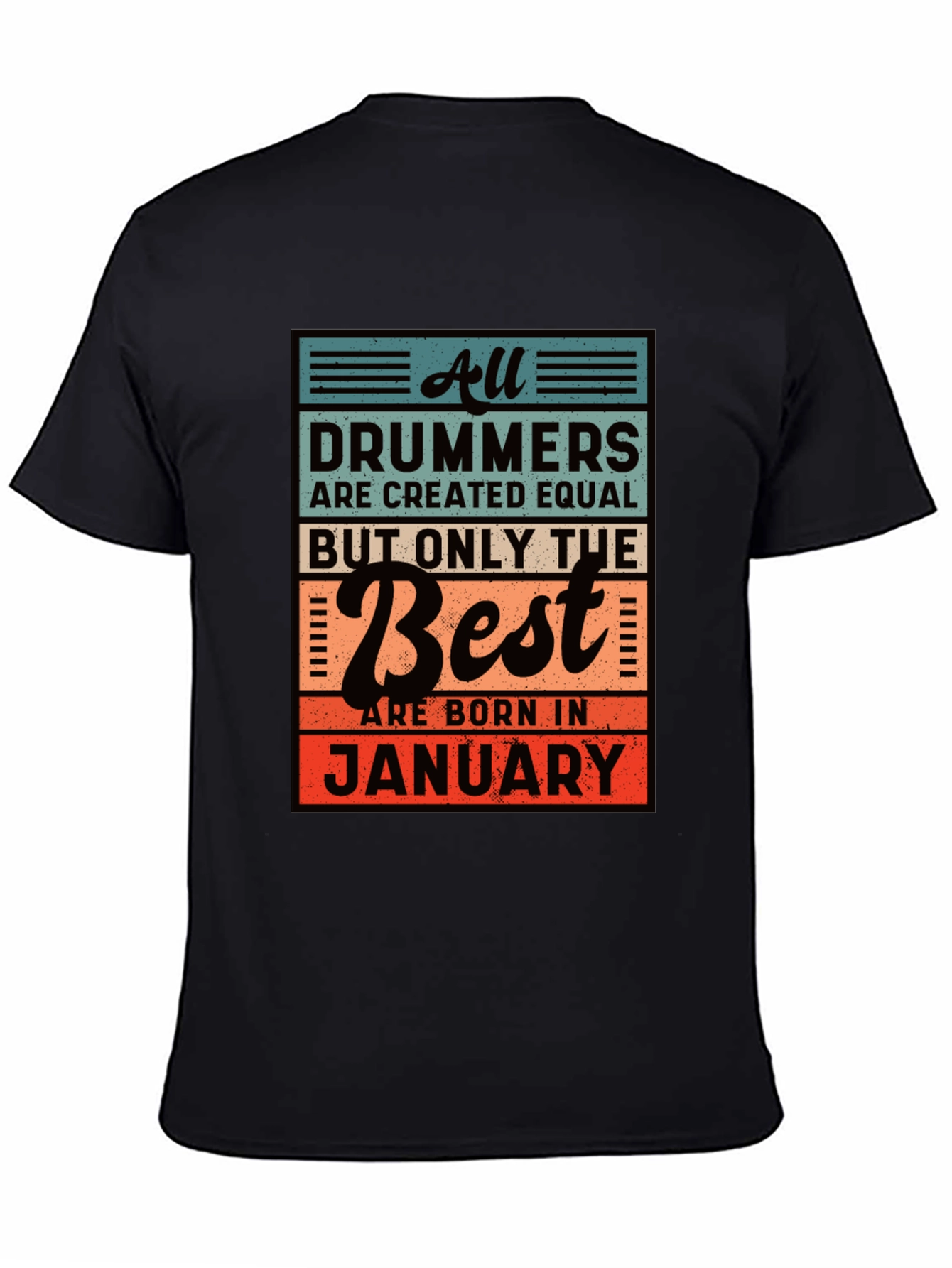 Drummers Born in January Black T-Shirt