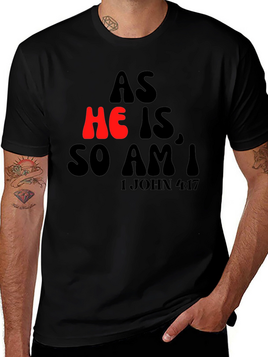 As He Is So Am I Graphic T-Shirt - Christian Apparel