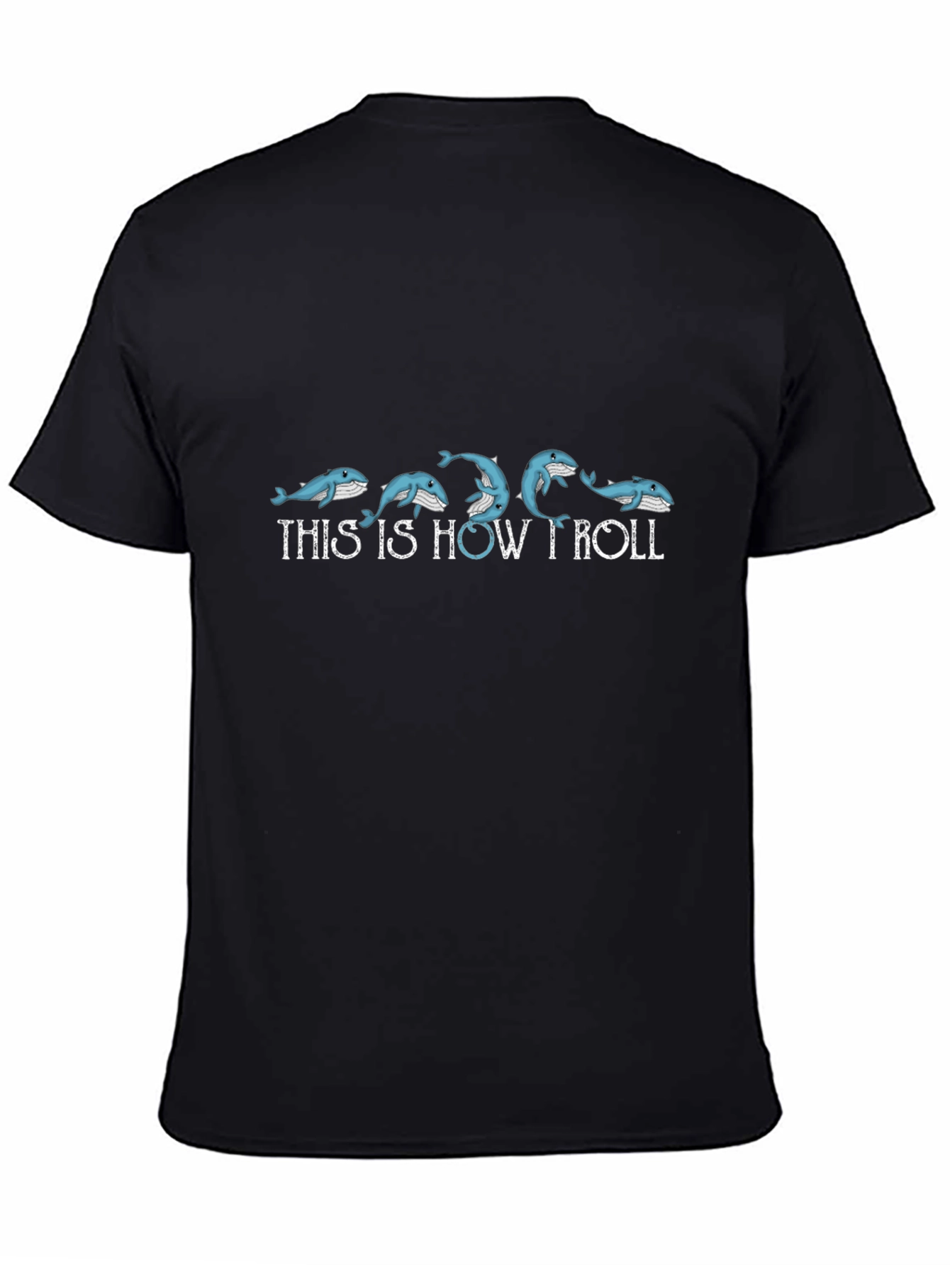 This Is How I Roll Whale T-Shirt