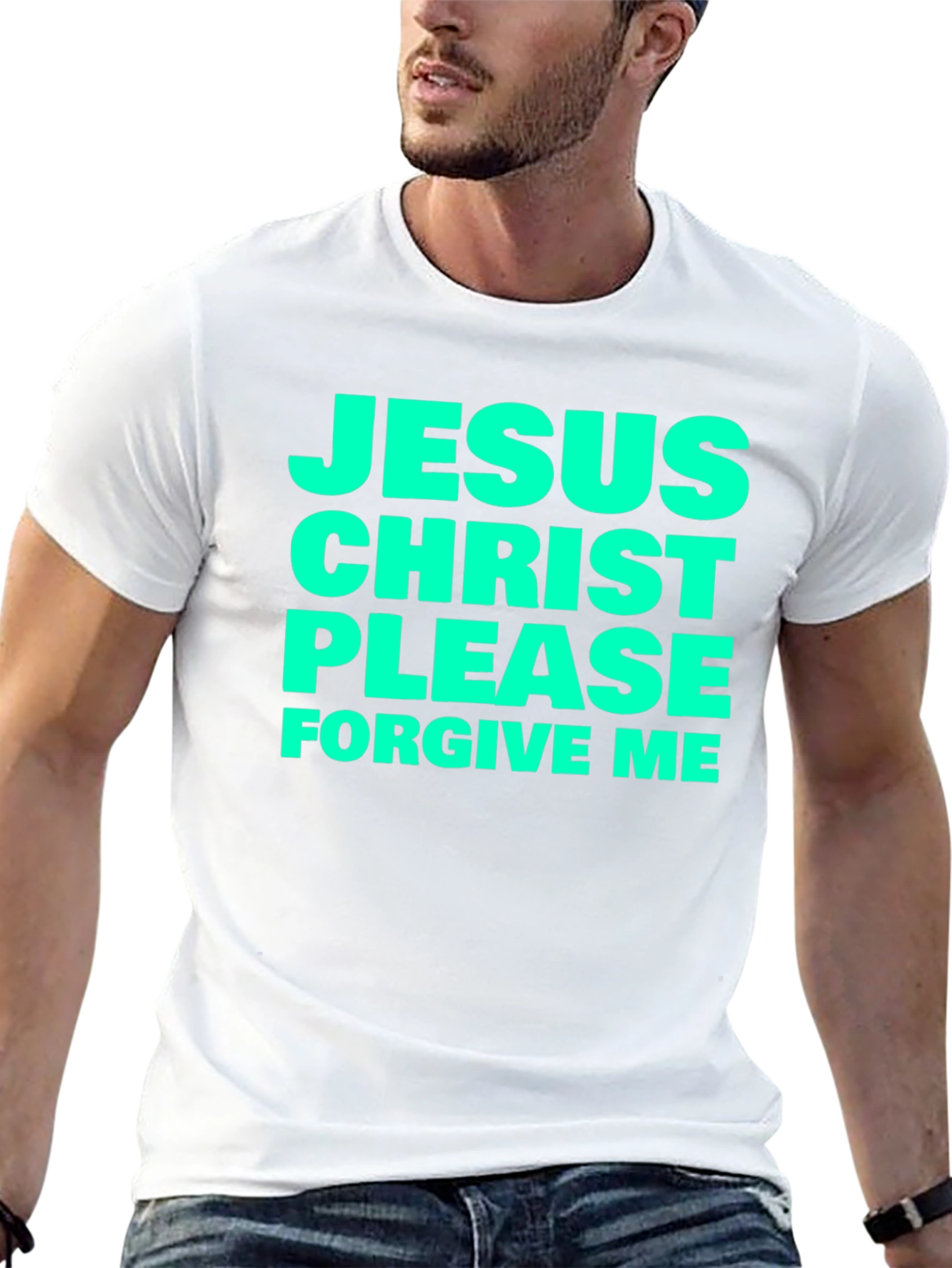 Jesus Christ Please Forgive Me Black T-Shirt