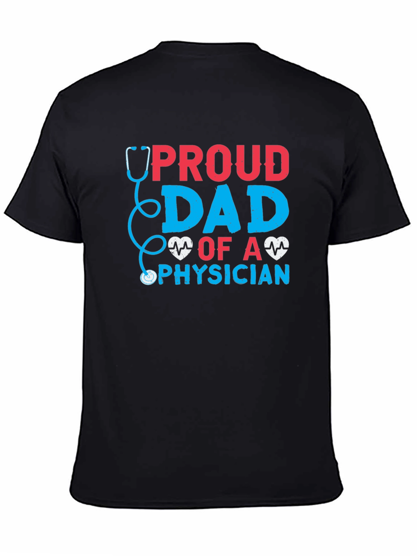Proud Dad of a Physician T-Shirt