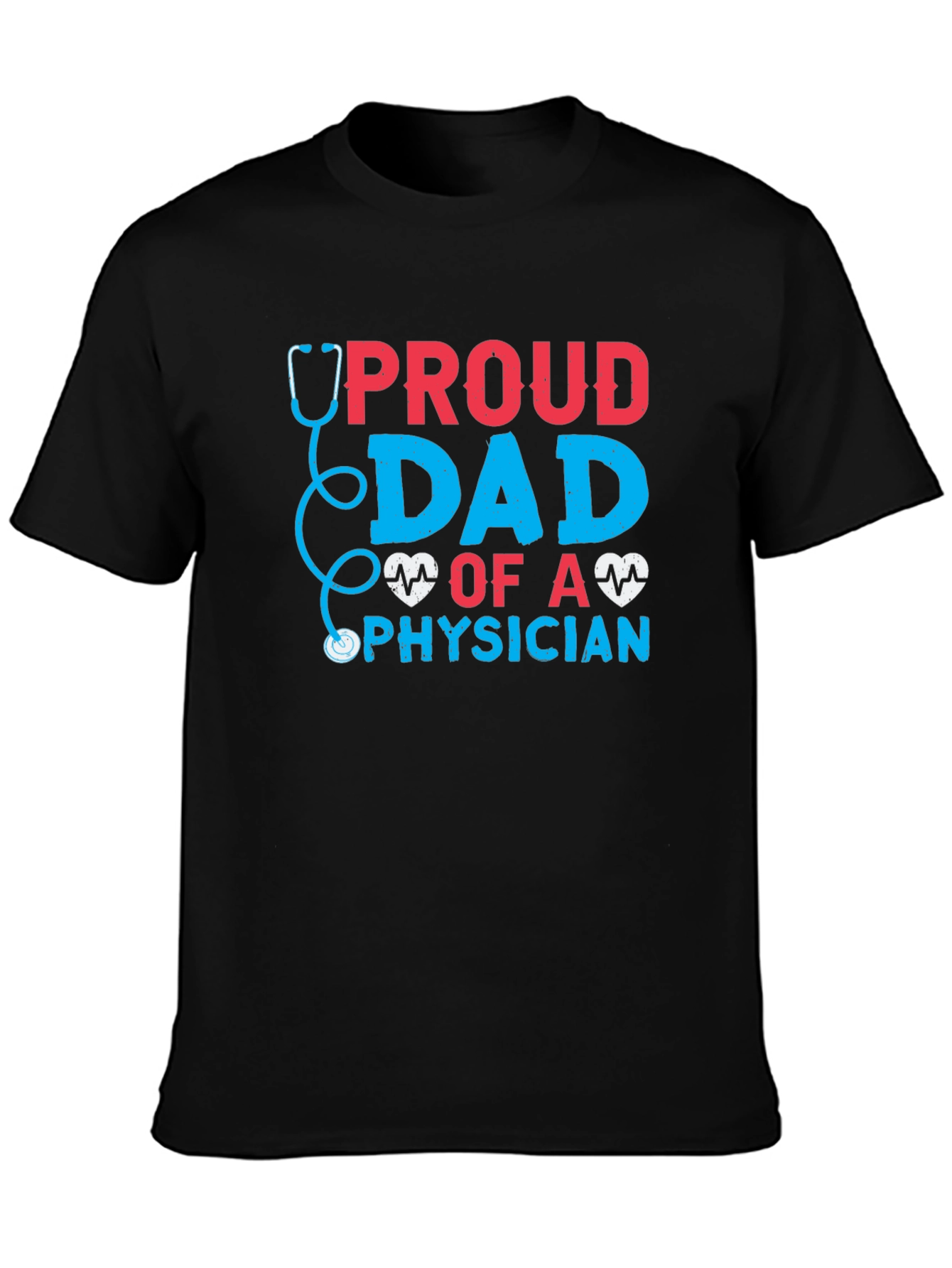 Proud Dad of a Physician T-Shirt