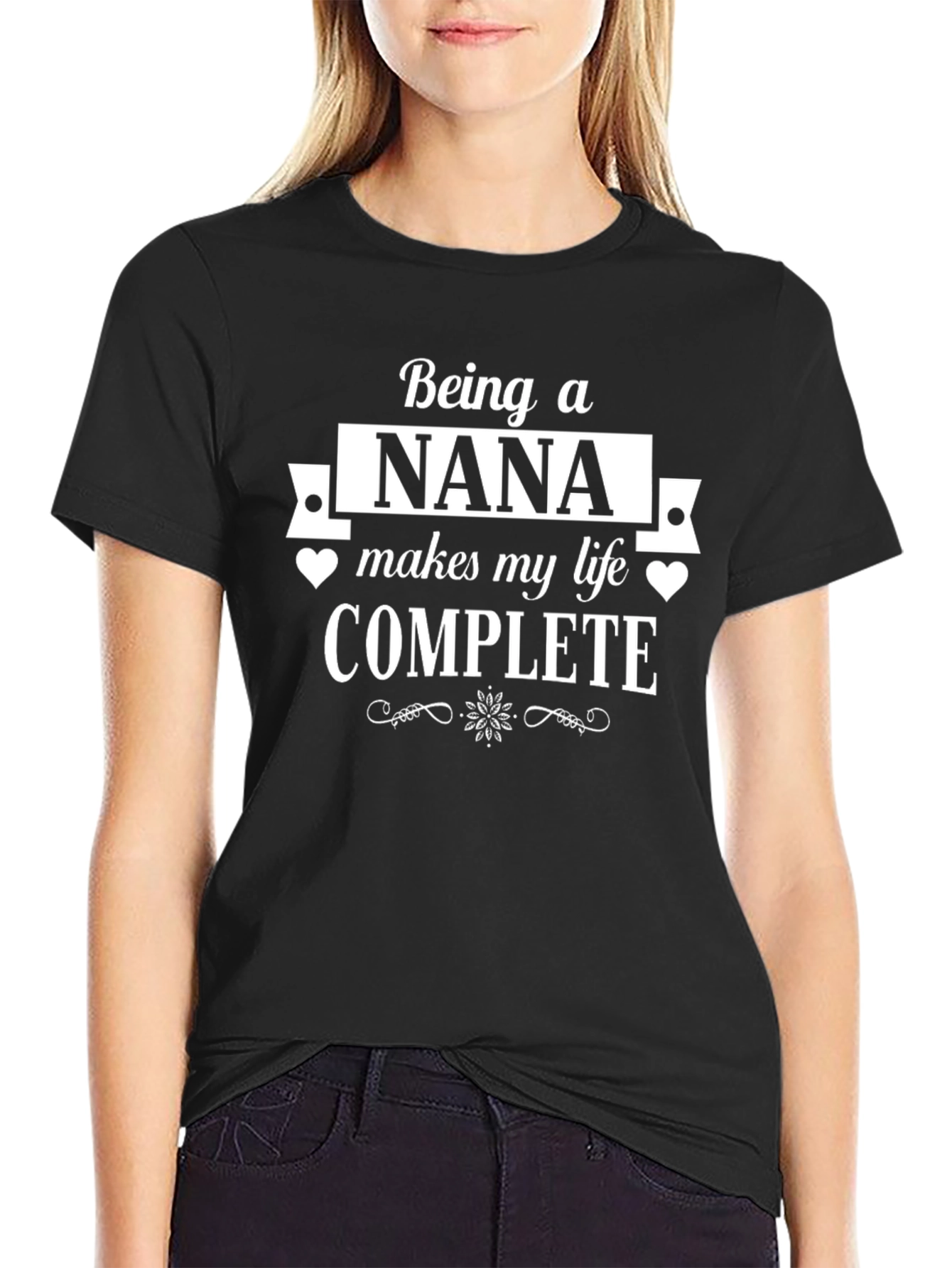 Nana Life Complete T-Shirt