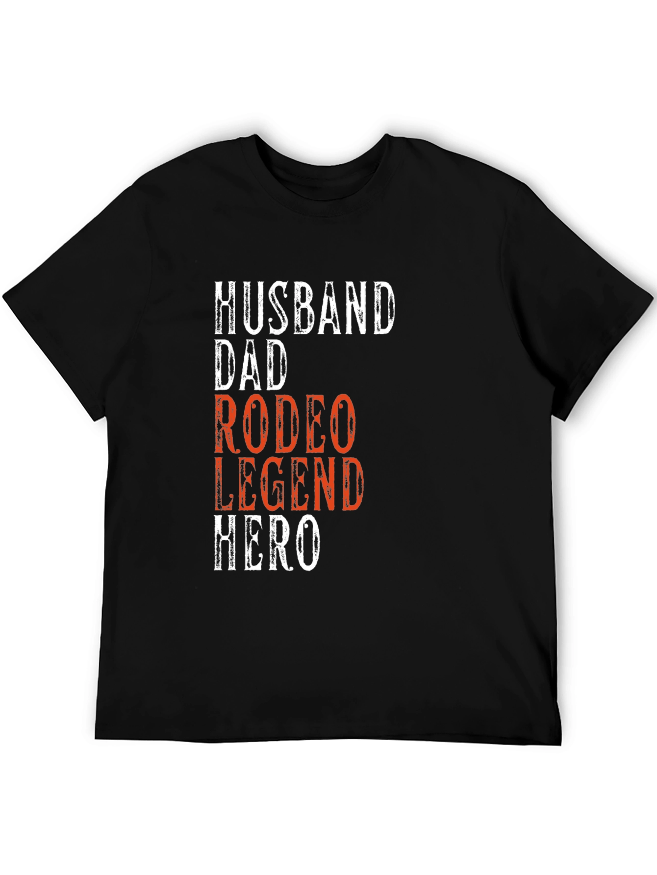 Husband Dad Rodeo Legend Hero Graphic Tee