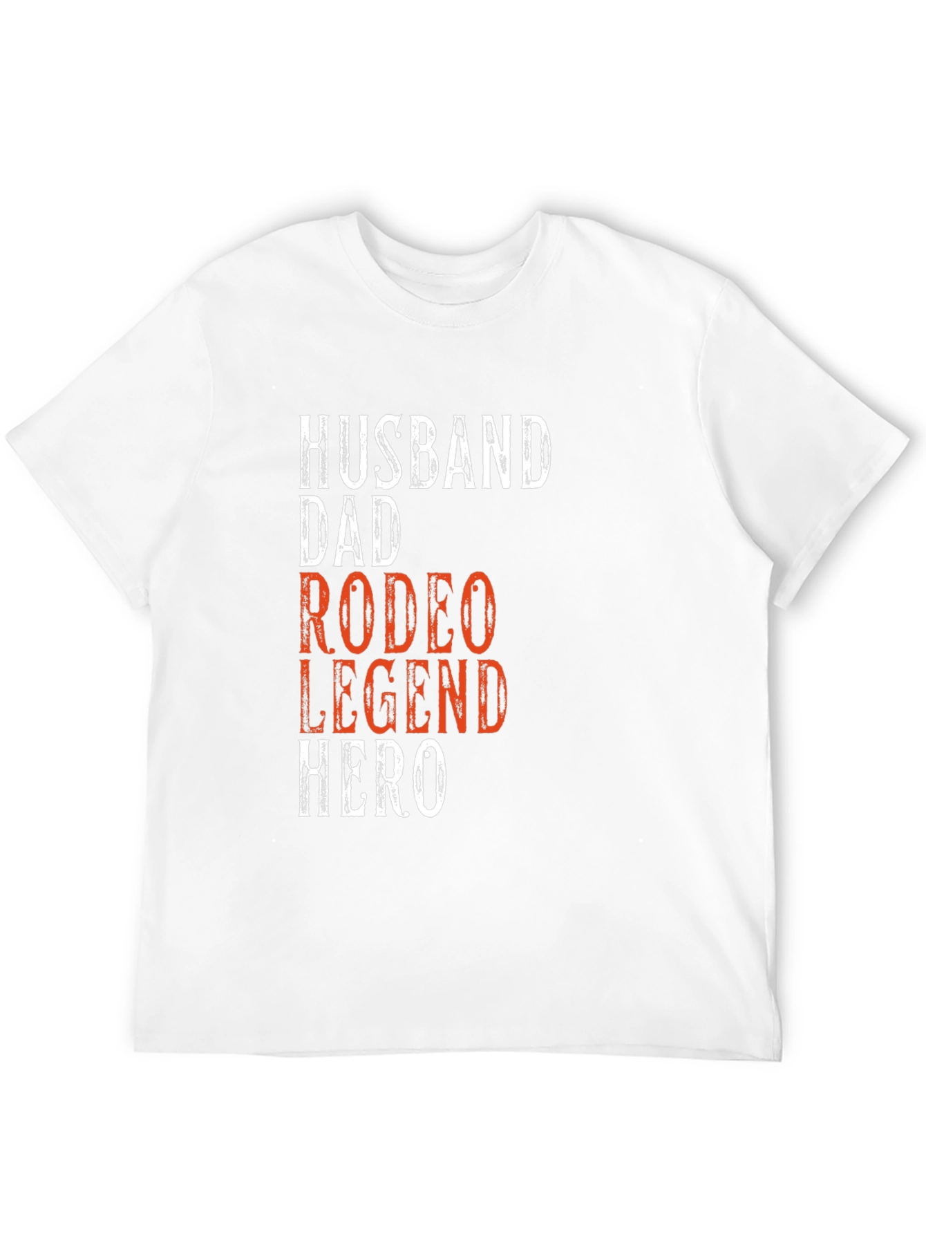 Husband Dad Rodeo Legend Hero Graphic Tee