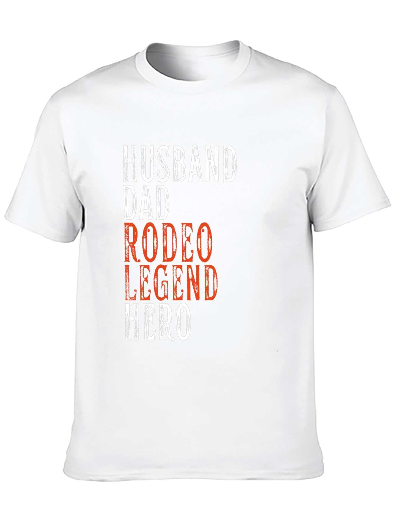Husband Dad Rodeo Legend Hero Graphic Tee