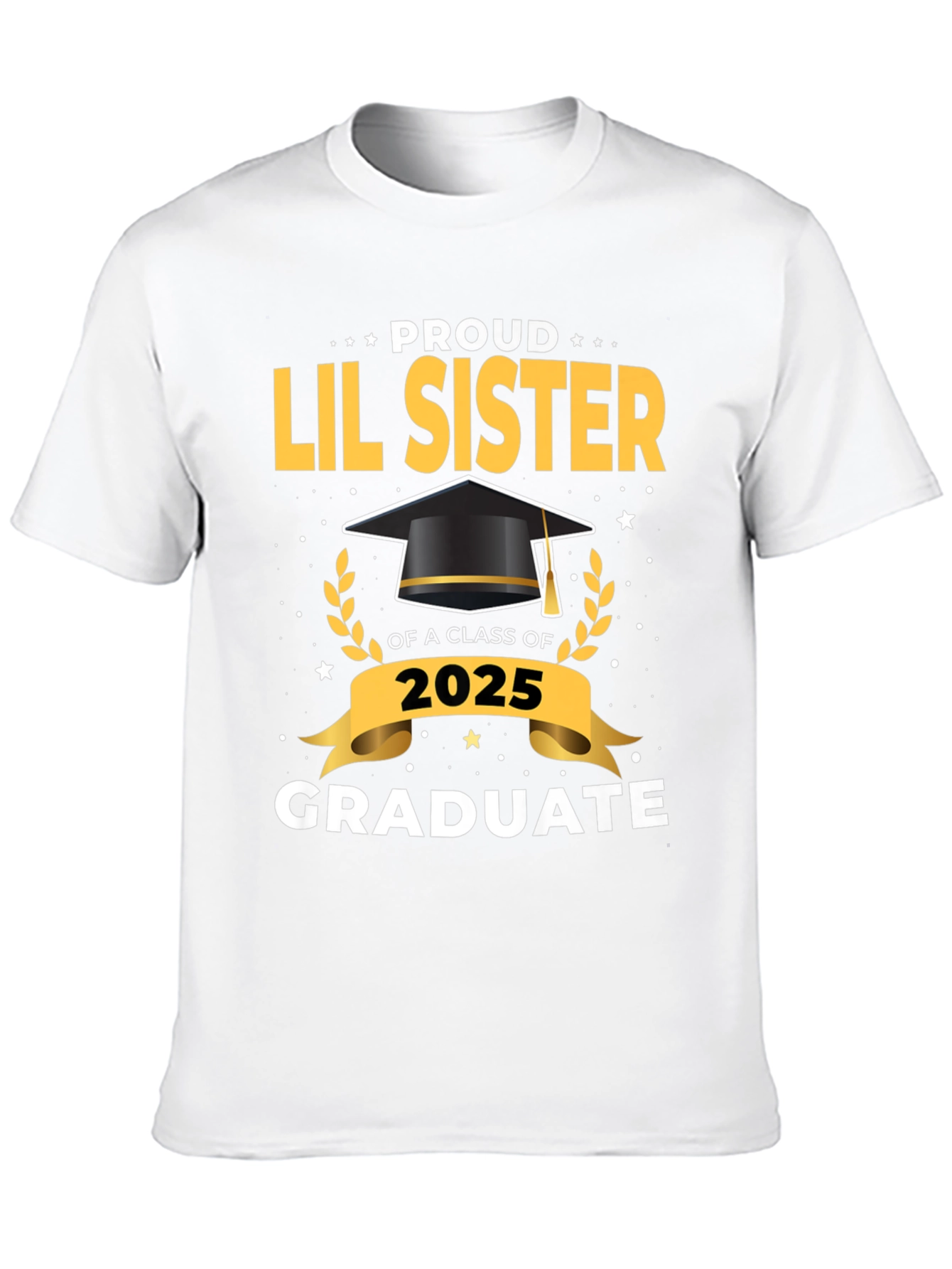 Proud Lil Sister Graduate 2025 T-Shirt