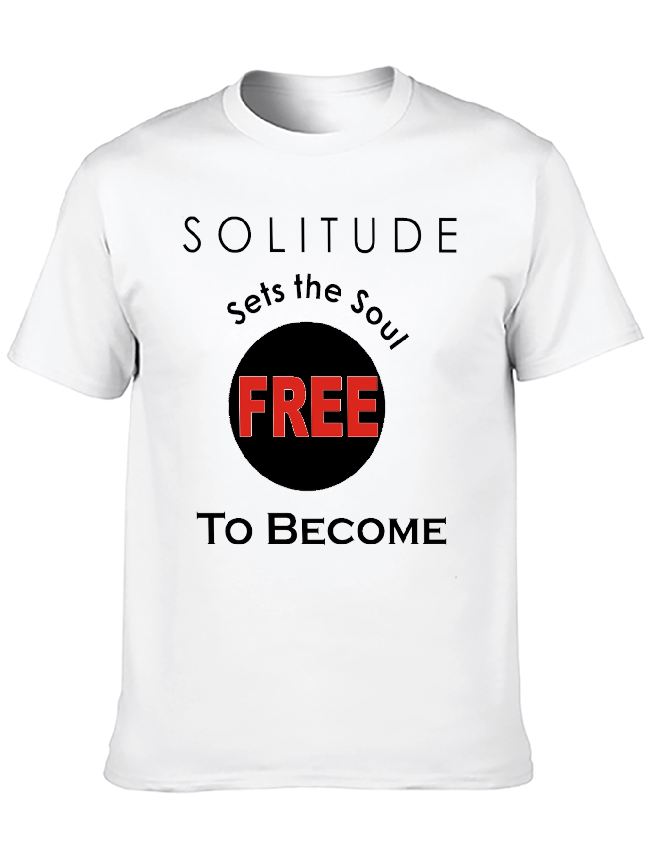 Solitude Sets the Soul Free Black T-Shirt