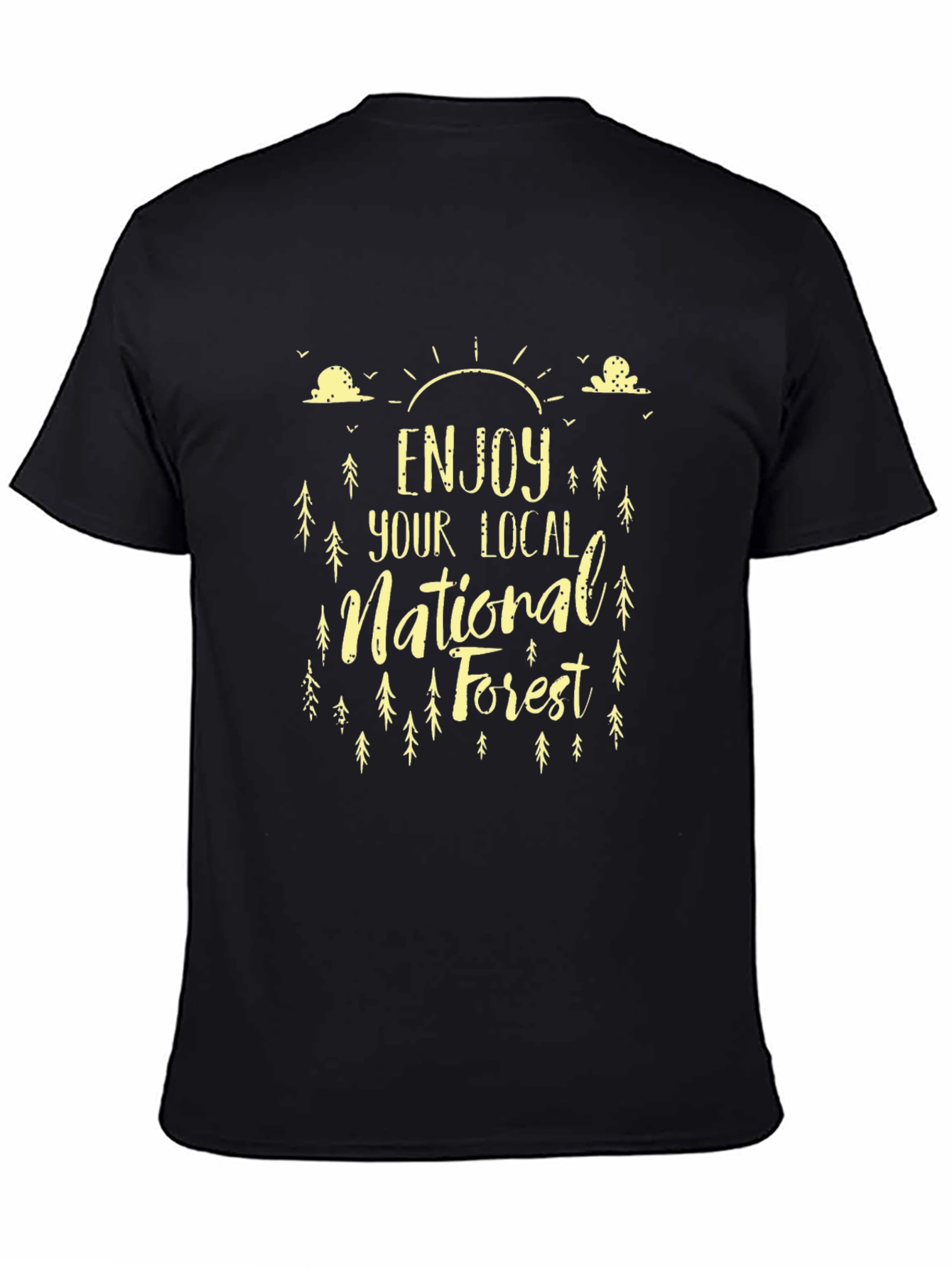 Enjoy Your Local National Forest Black T-Shirt