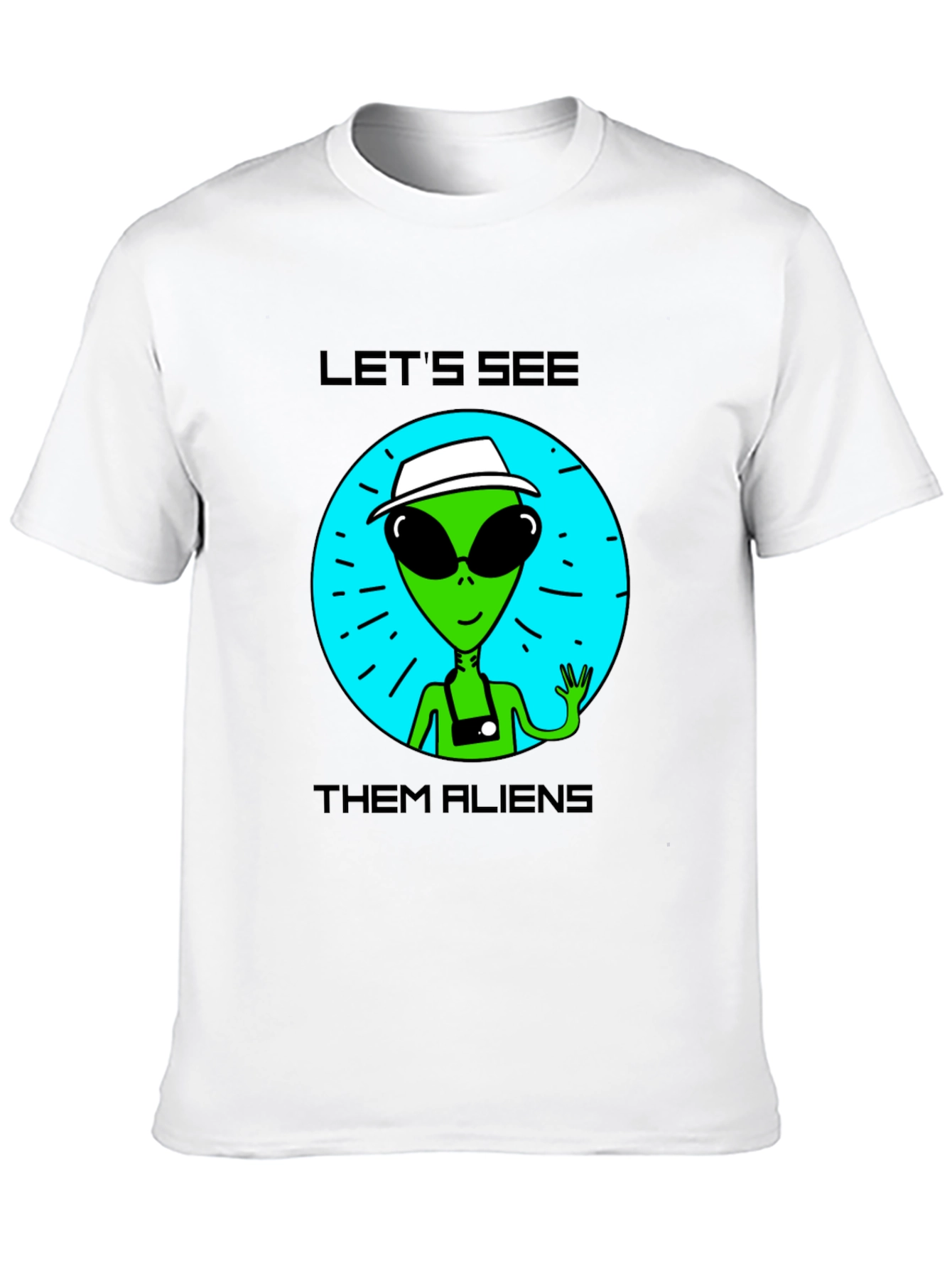 Lets See Them Aliens Graphic T-Shirt