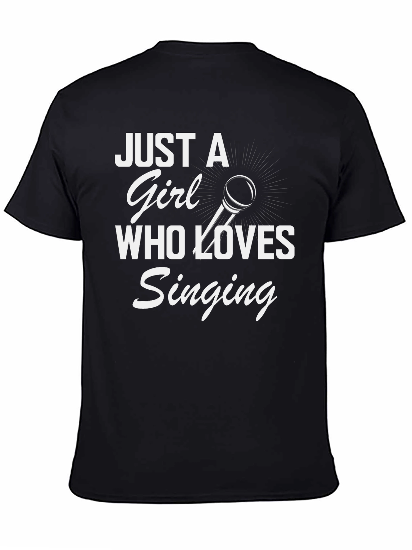 Just a Girl Who Loves Singing Black T-Shirt