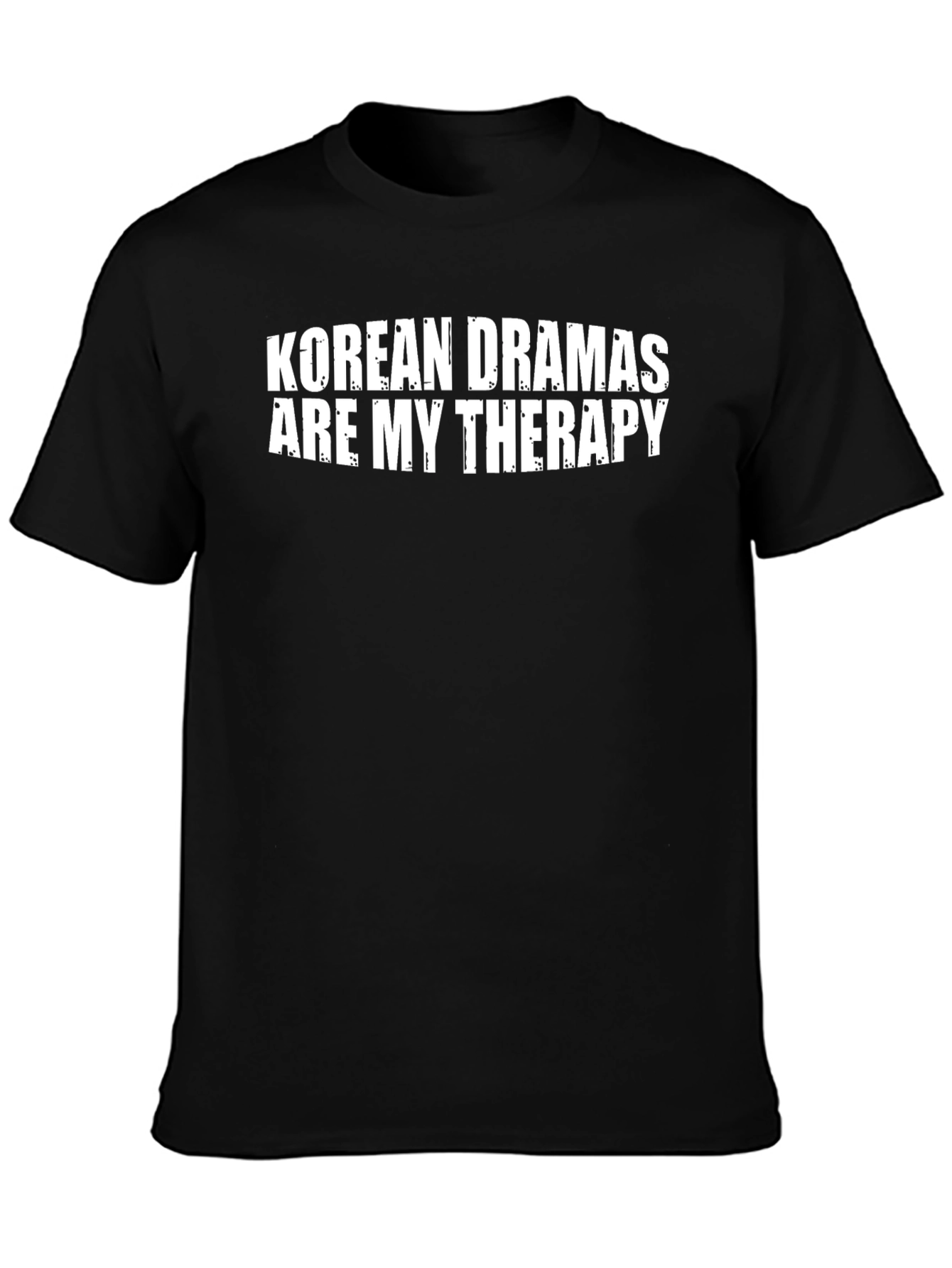 Korean Dramas Therapy T-Shirt - Stylish Comfort