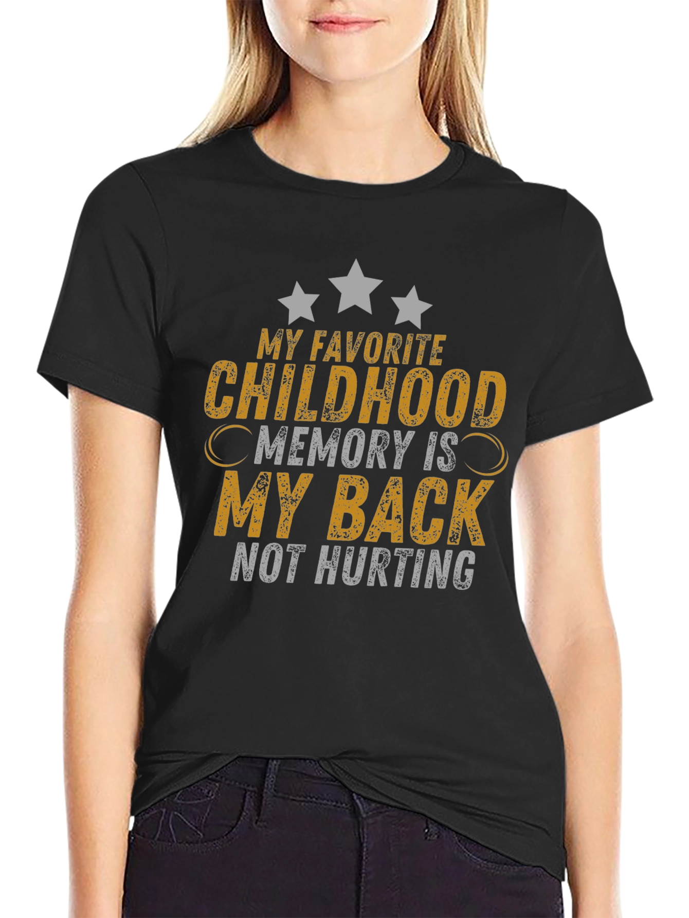 Funny Back Pain T-Shirt: Childhood Memory Not Hurting
