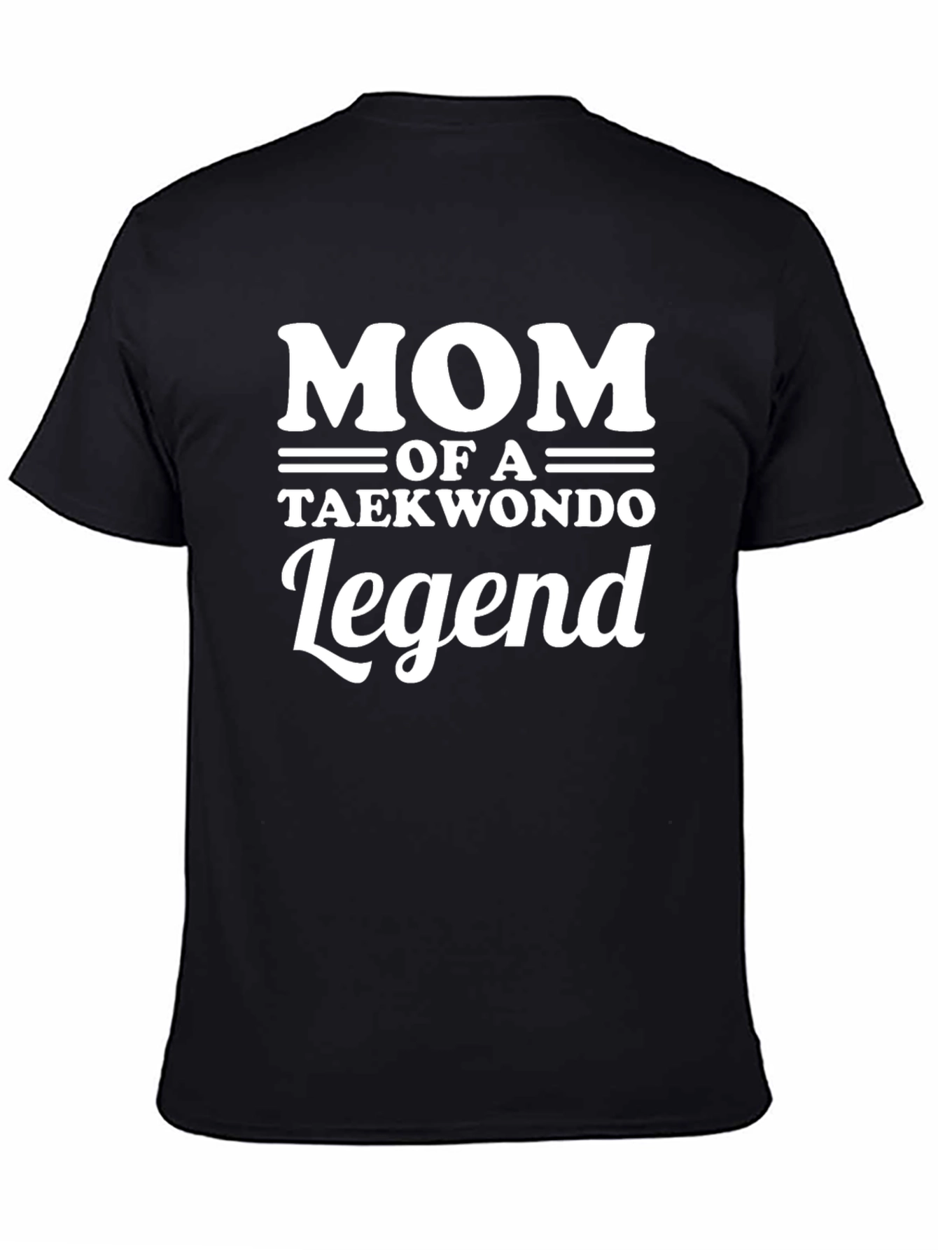 Mom of a Taekwondo Legend Graphic Tee