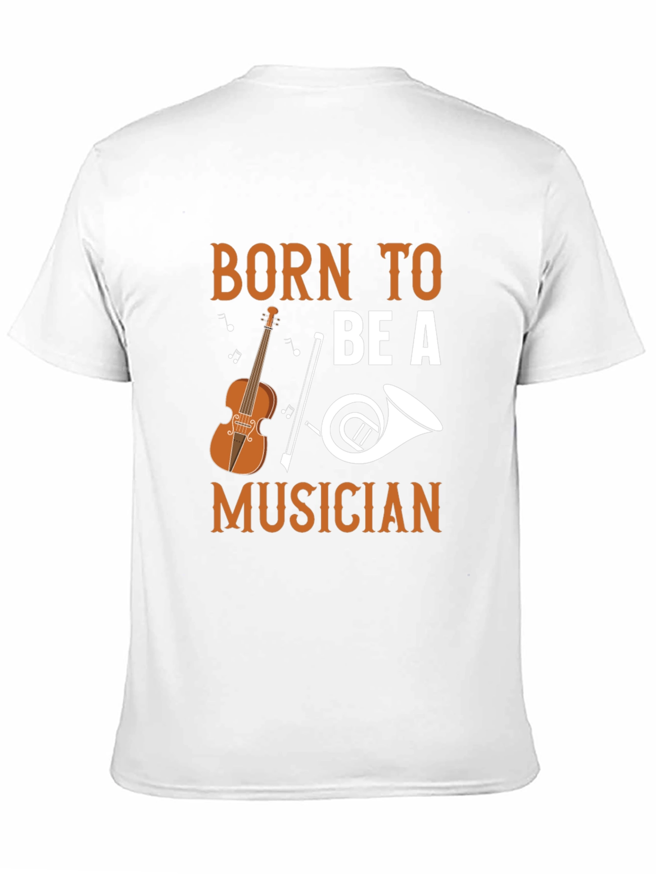 Born To Be A Musician T-Shirt