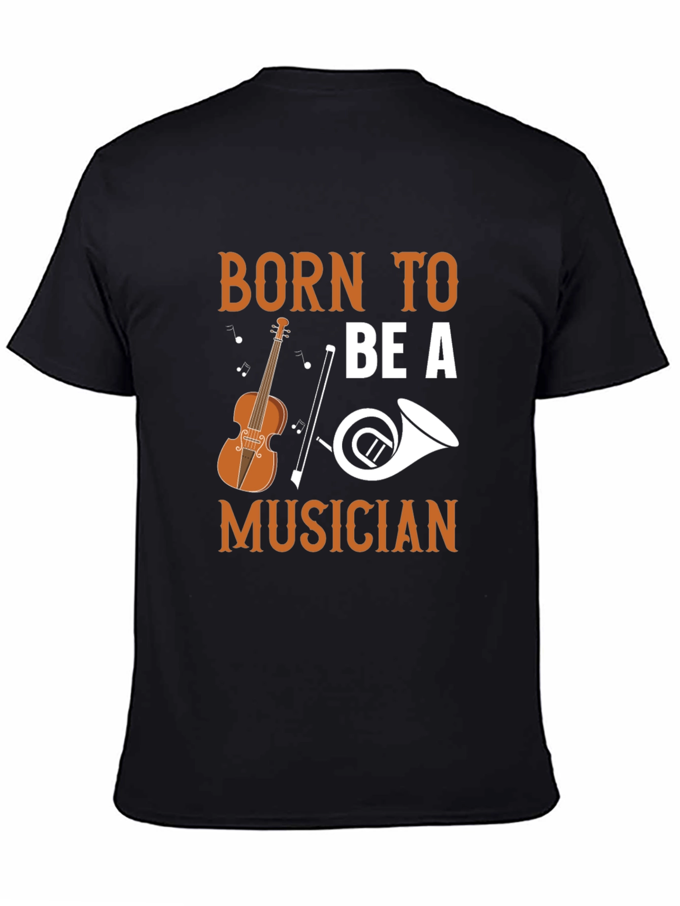 Born To Be A Musician T-Shirt