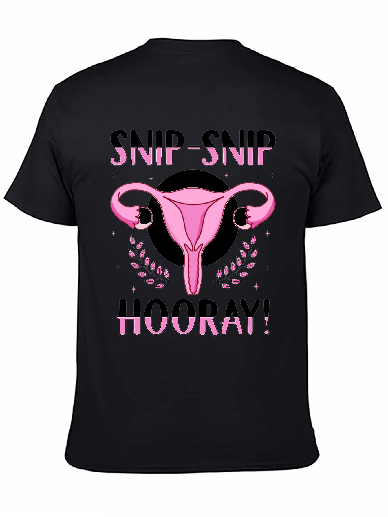 Snip Snip Hooray T-Shirt - Empowering Pro-Choice Apparel
