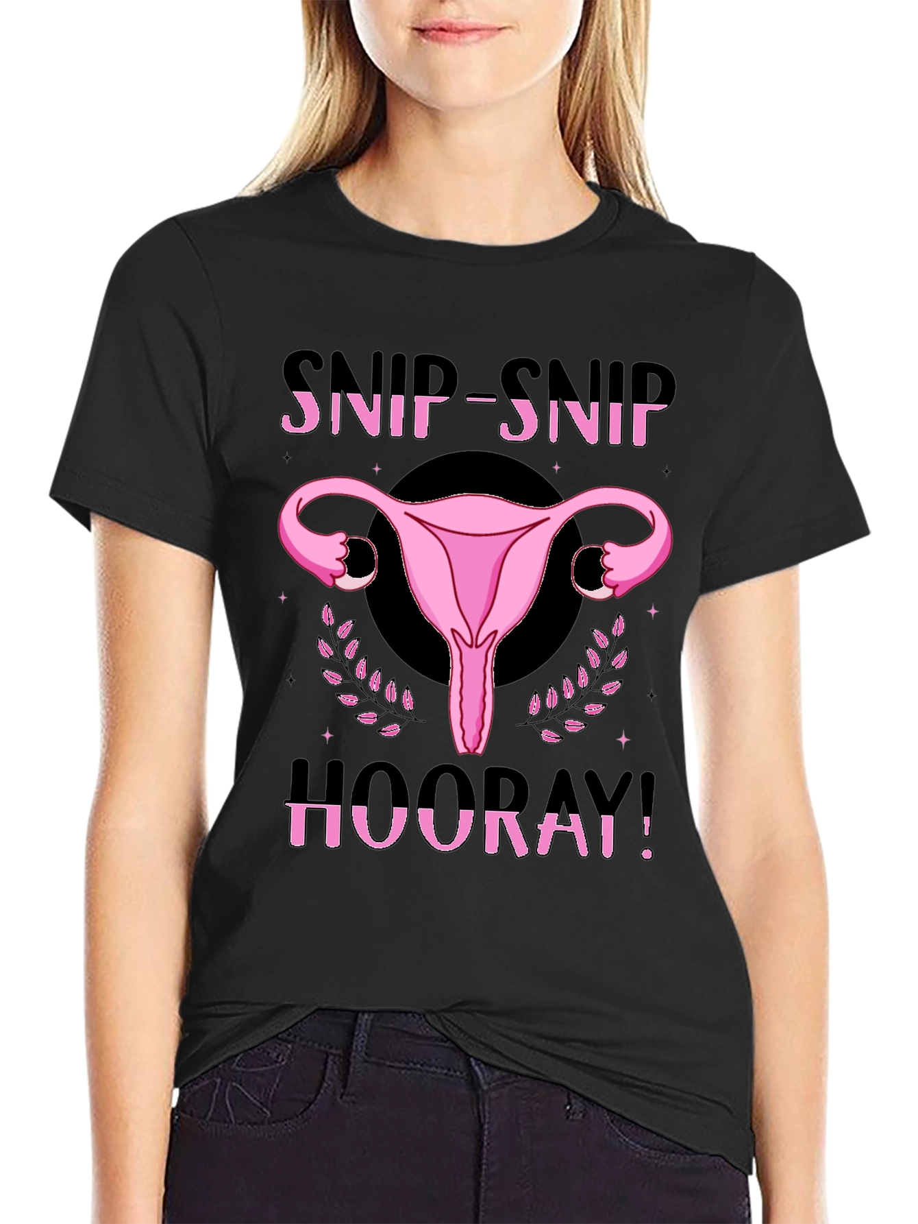 Snip Snip Hooray T-Shirt - Empowering Pro-Choice Apparel