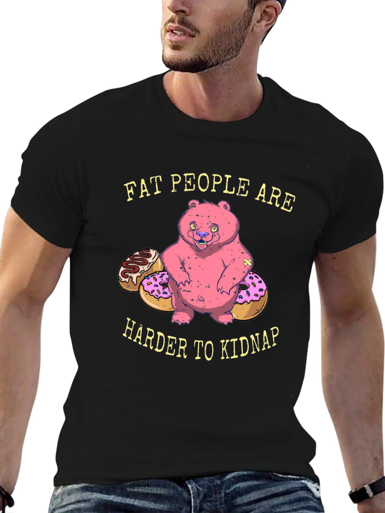 Funny Fat People Are Harder To Kidnap T-Shirt