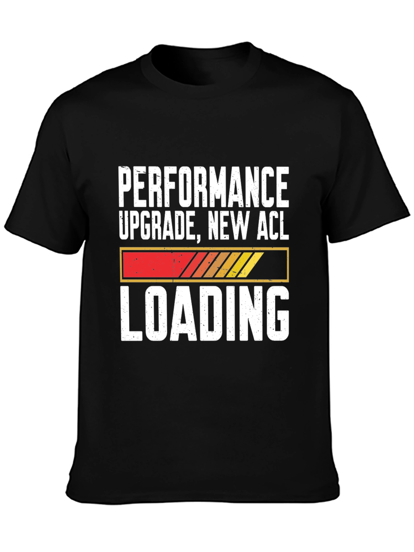 Performance Upgrade New ACL Loading Graphic T-Shirt