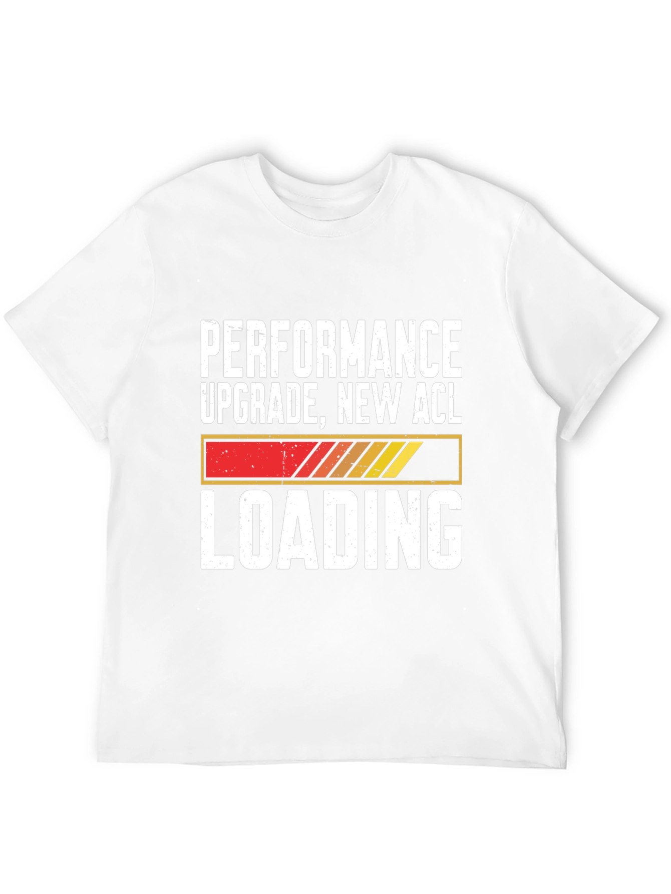 Performance Upgrade New ACL Loading Graphic T-Shirt