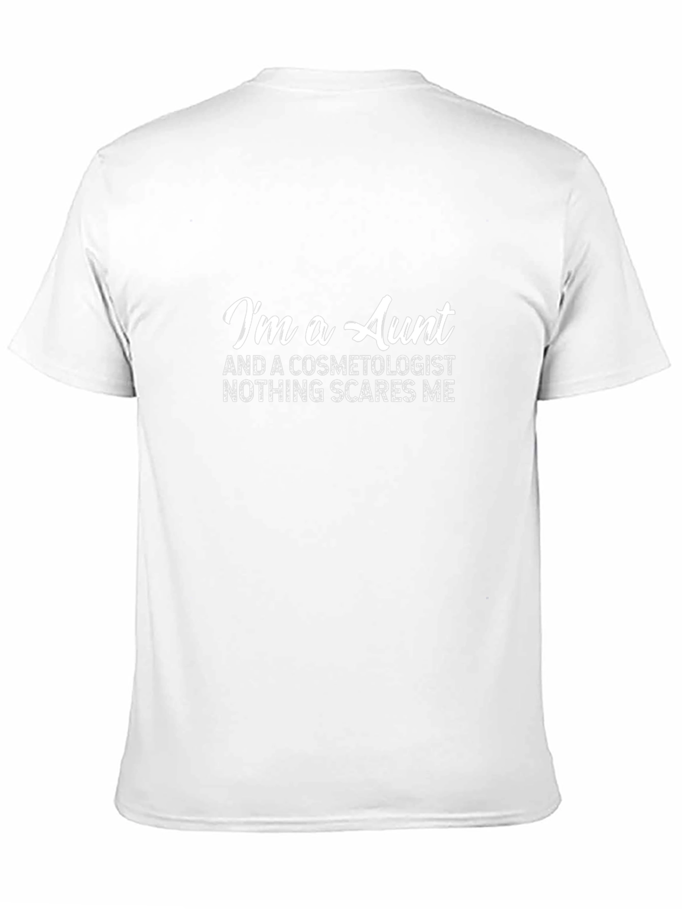Im a Aunt & Cosmetologist T-Shirt